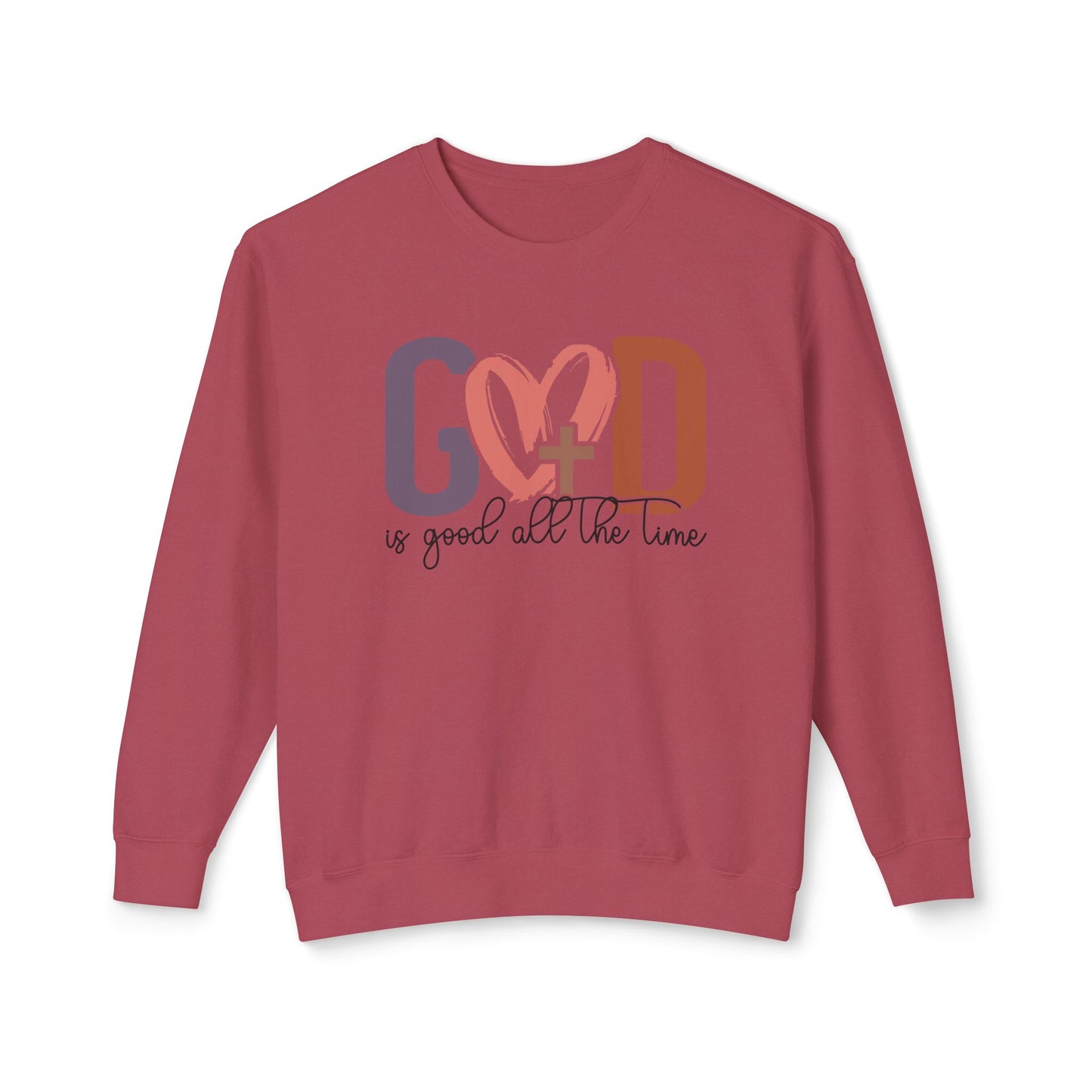 God is good all the time Crewneck Sweatshirt (Comfort Colors)