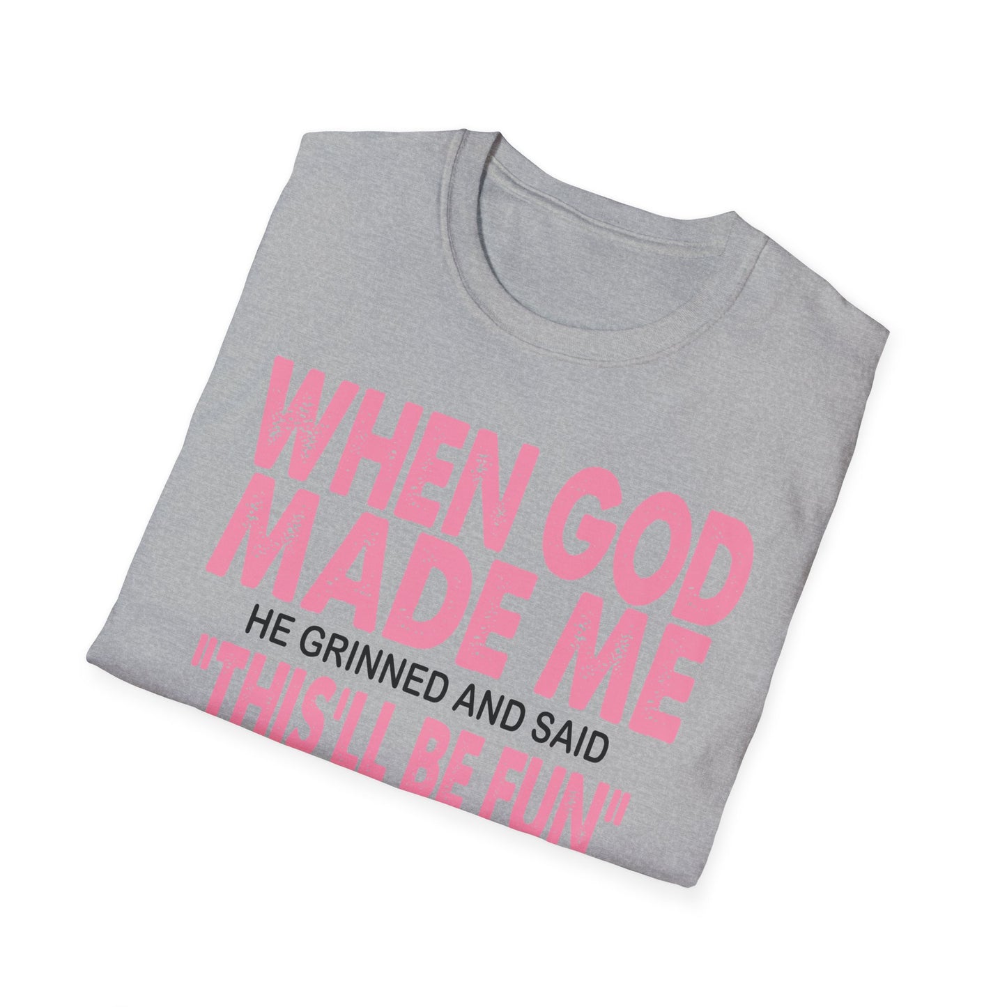 T-Shirt — "When God Made Me" Faith Graphic Tee Pink