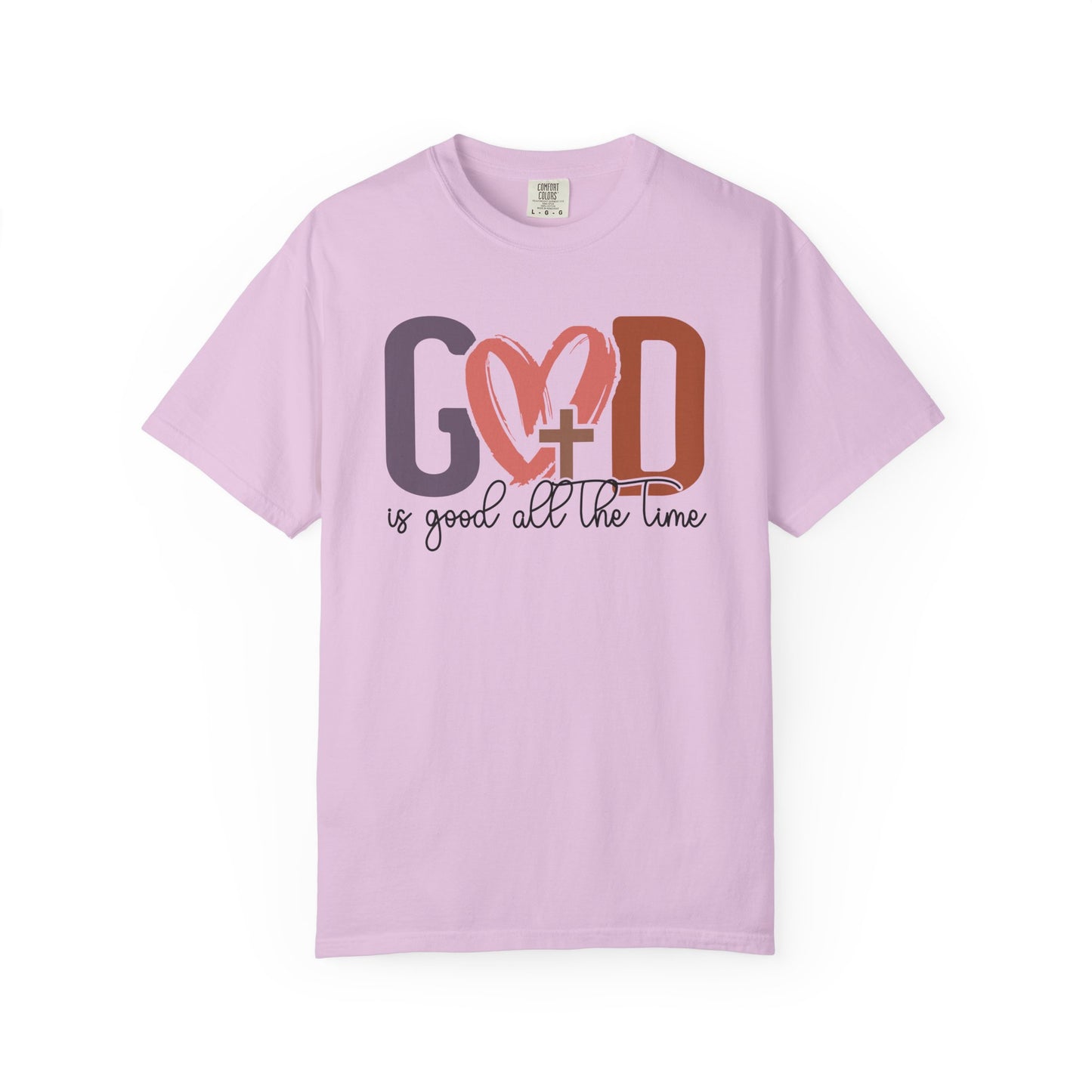 God is good all the time T-Shirt (Comfort Colors)