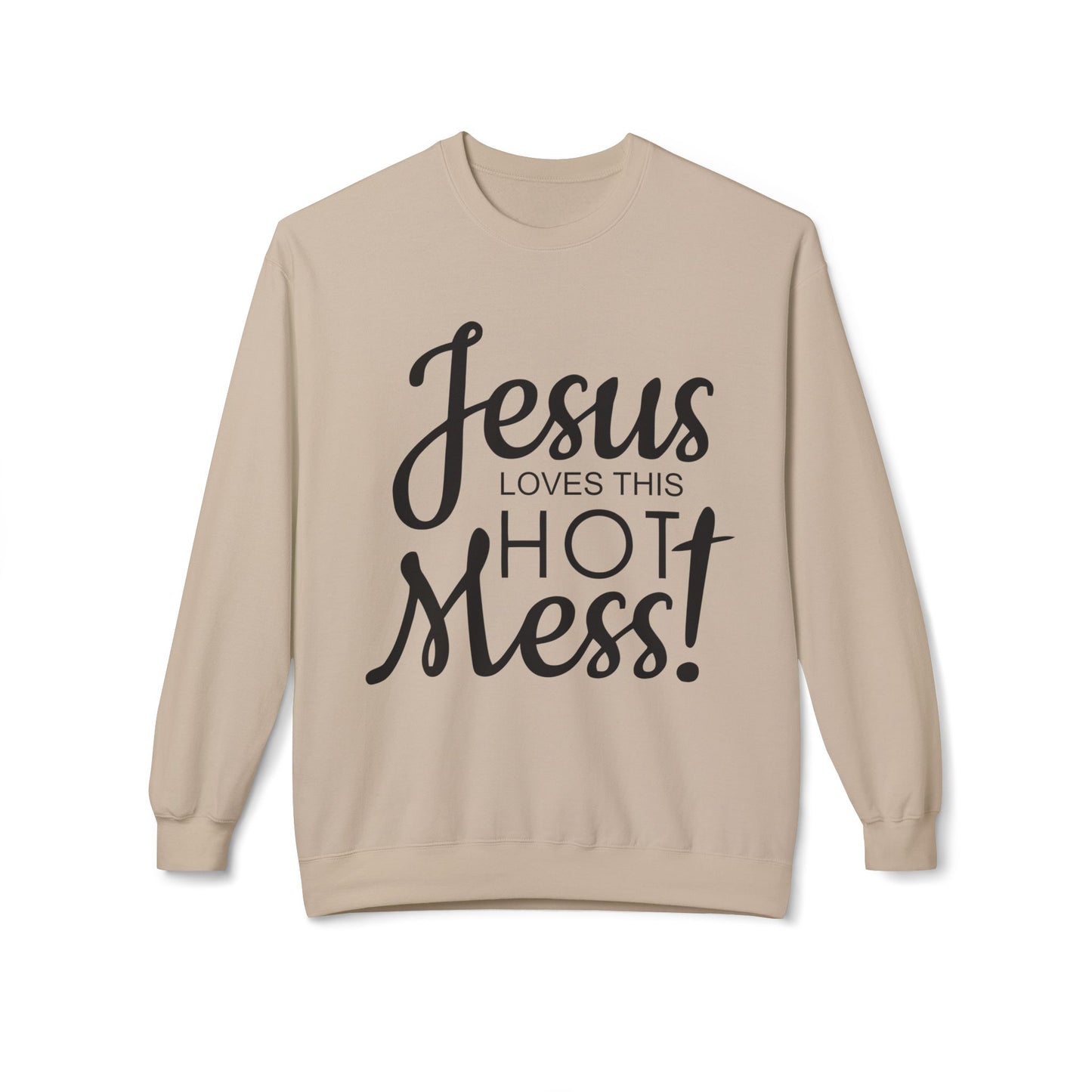 Jesus Loves This Hot Mess Sweatshirt (Gildan)