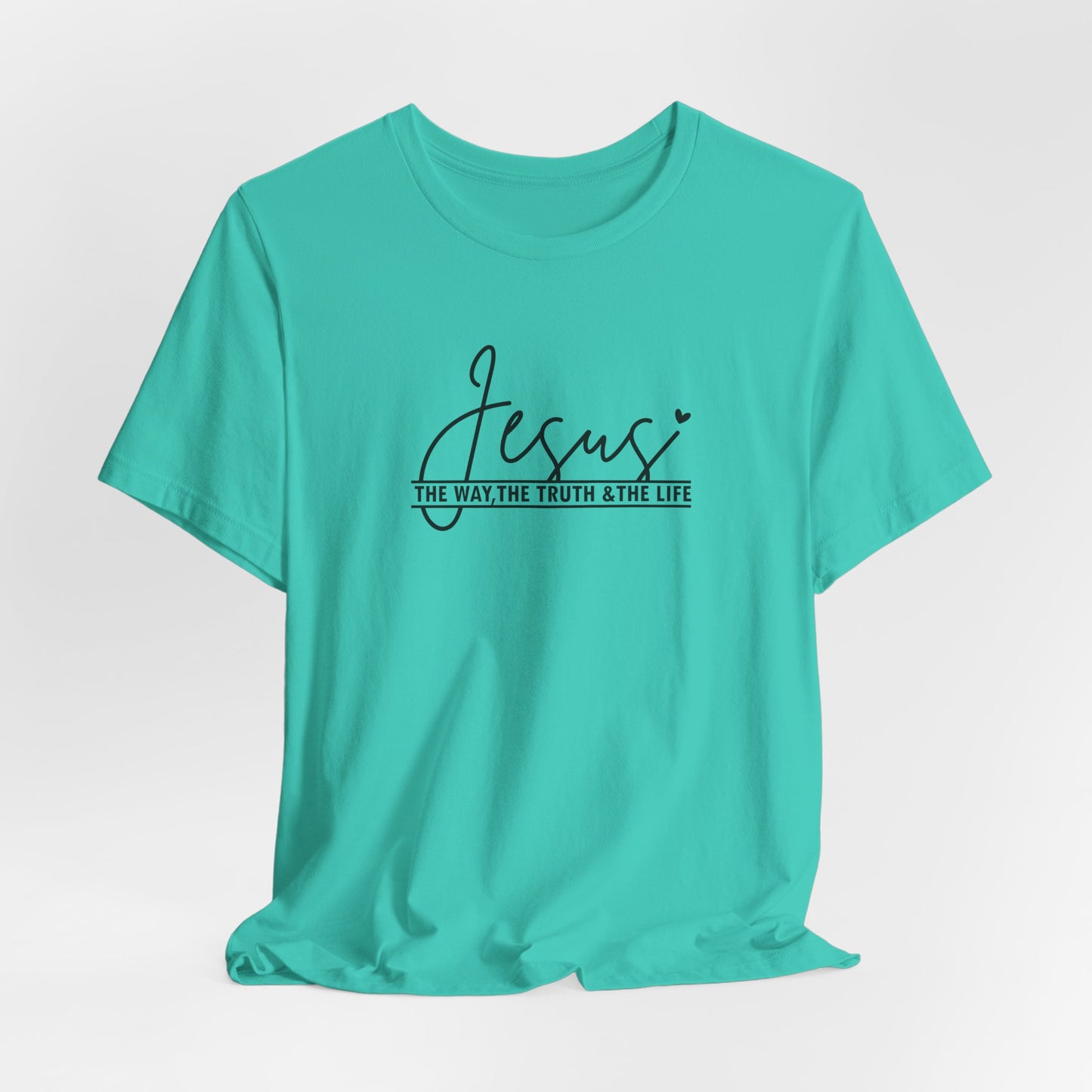 Jesus Script Tee — "Jesus: The Way, The Truth & The Life" Christian T-Shirt