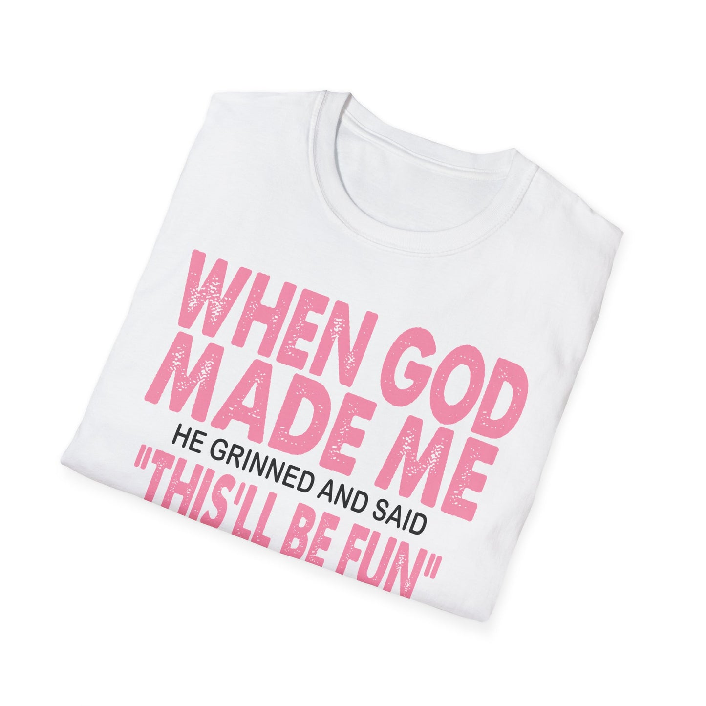 T-Shirt — "When God Made Me" Faith Graphic Tee Pink
