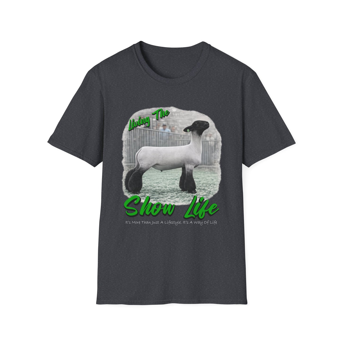 Living the Show Life - Sheep - Unisex T-Shirt