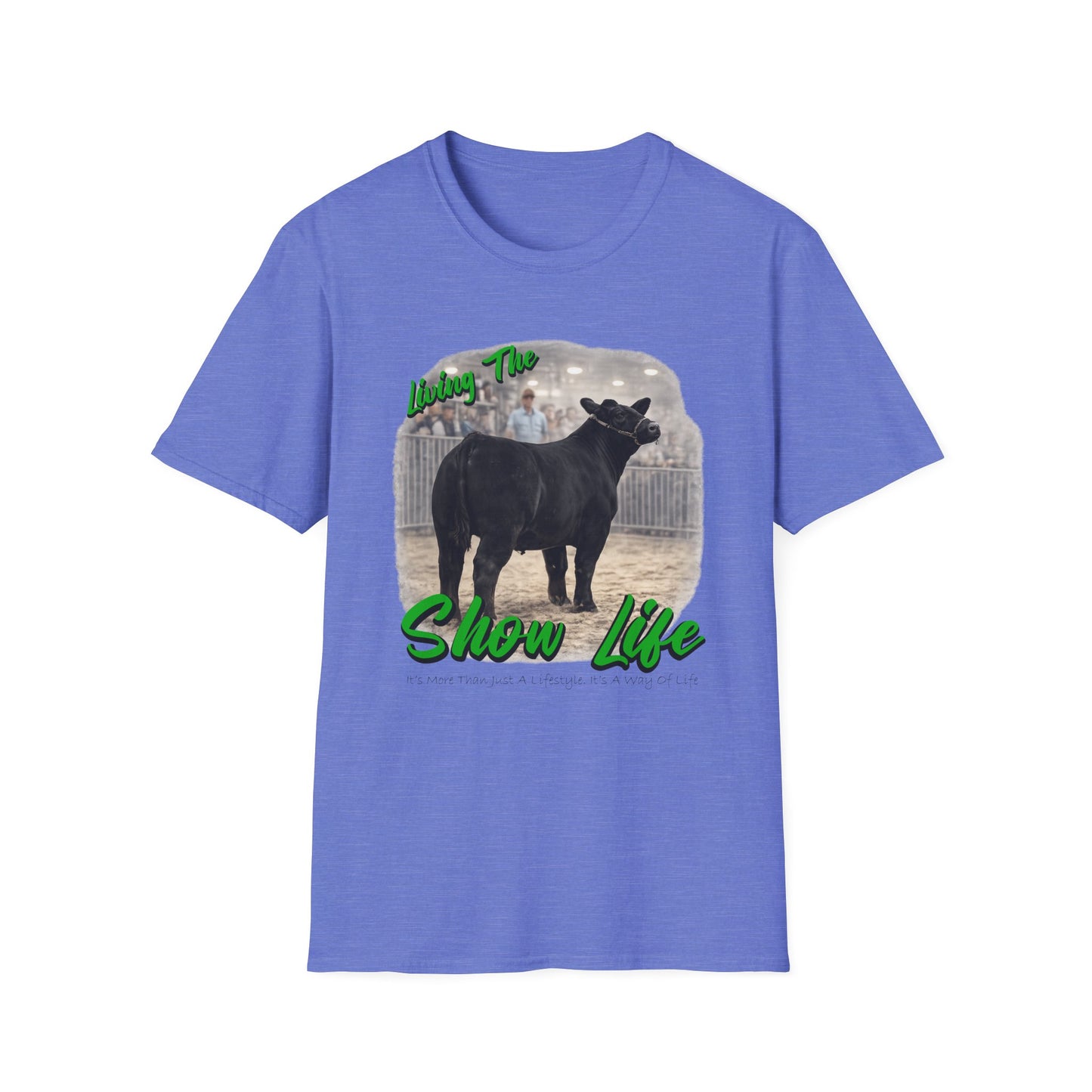 Living the Show Life - Cattle - Unisex T-Shirt