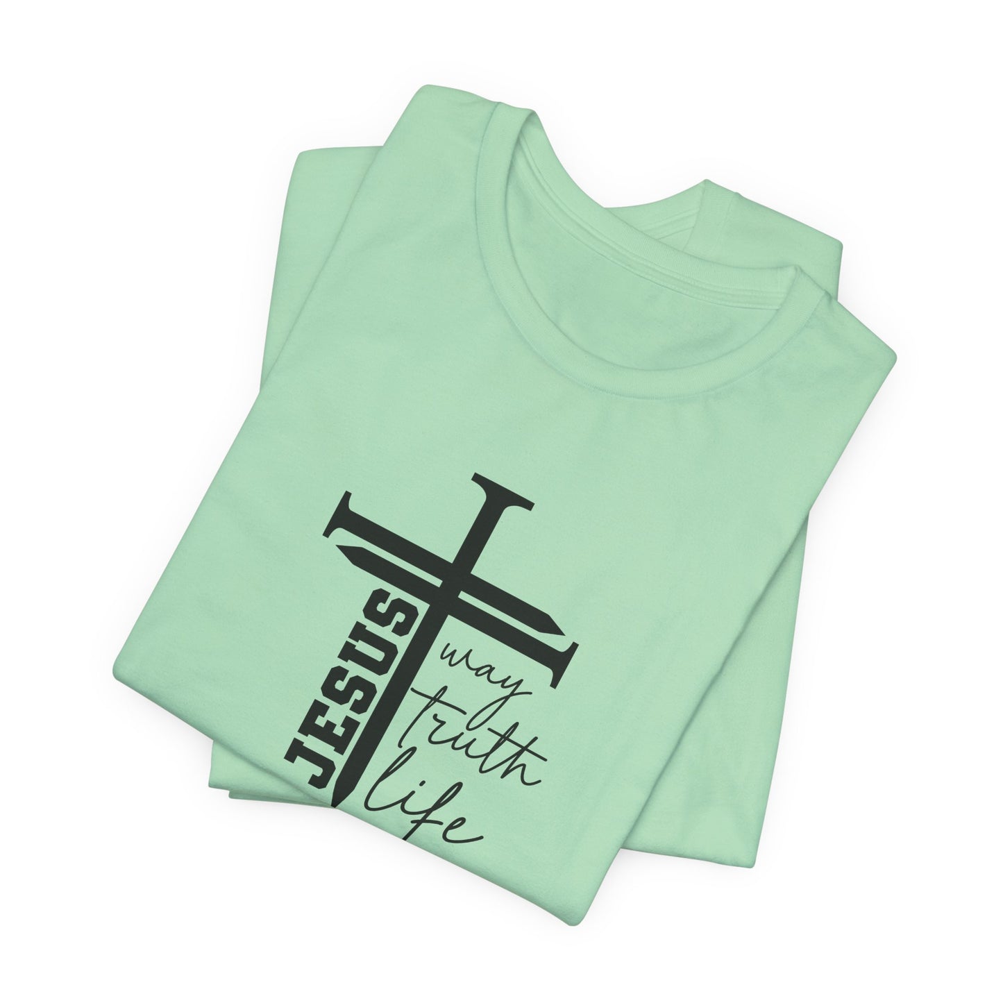 Jesus Script Tee — "Jesus: The Way, The Truth & The Life" 2 Christian T-Shirt