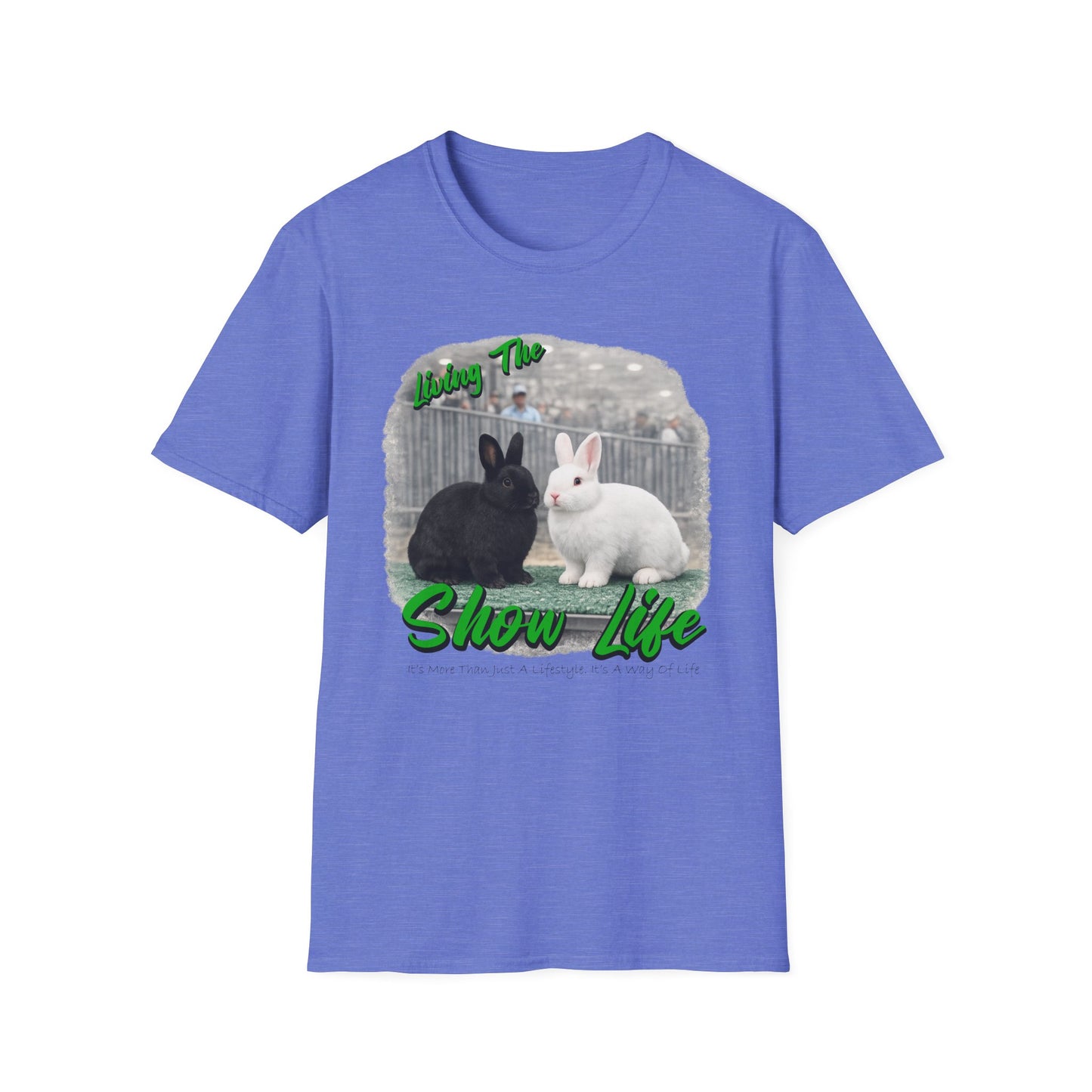 Living the Show Life - Rabbits - Unisex T-Shirt