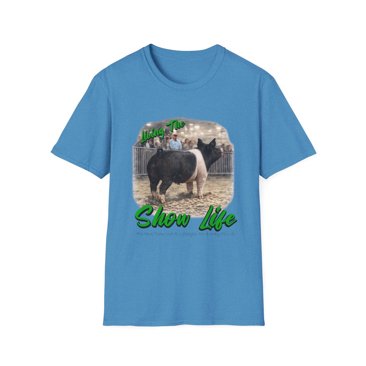 Living the Show Life - Pigs - Unisex T-Shirt