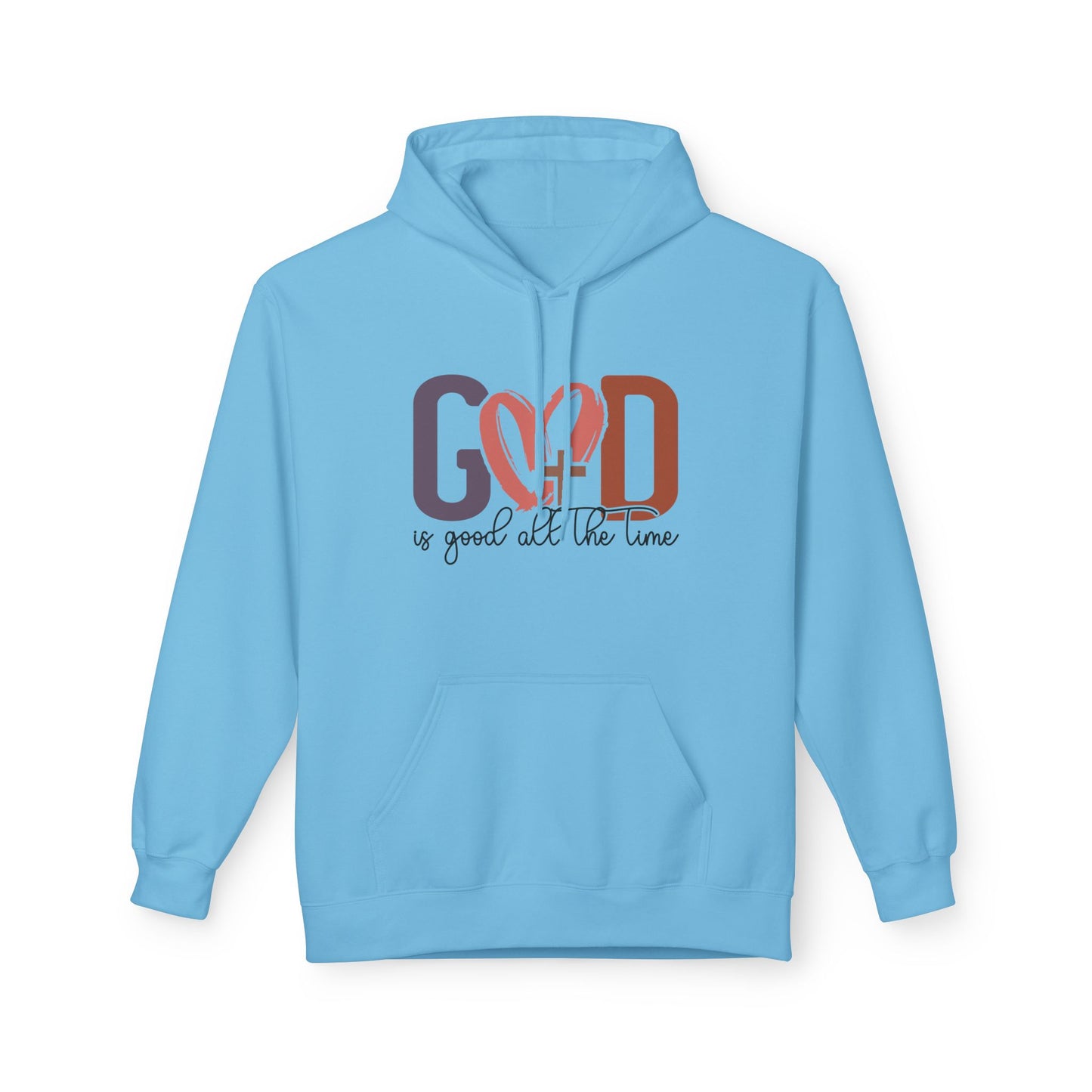 God is good all the time Hoodie (Gildan)