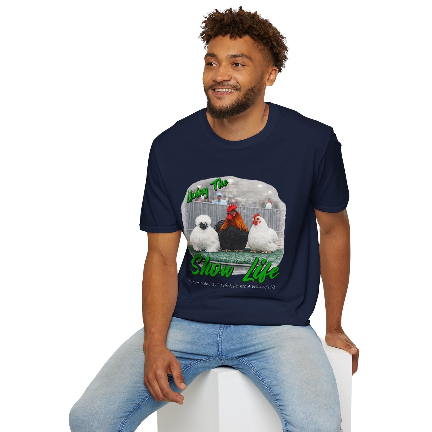 Living the Show Life - Chickens - Unisex T-Shirt