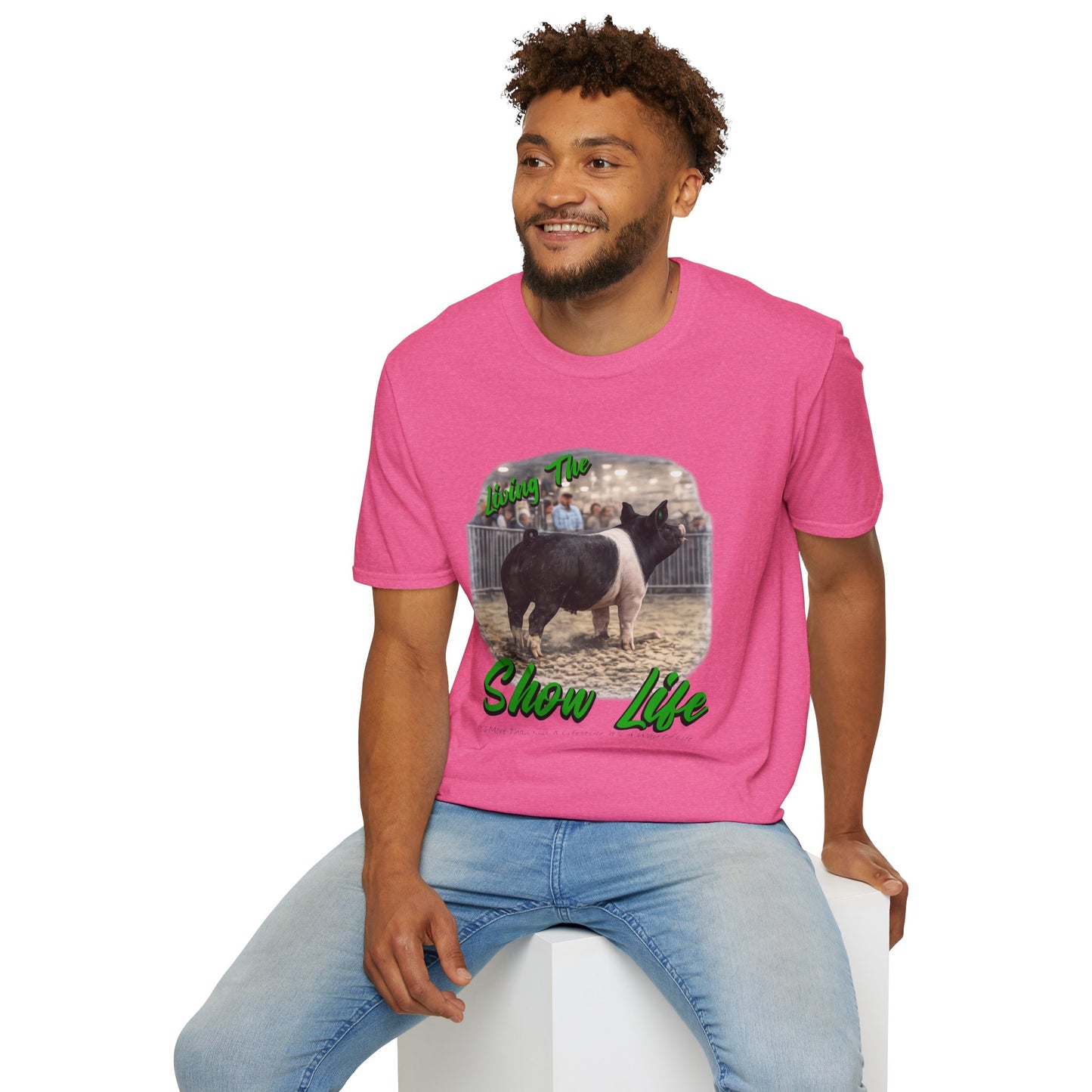 Living the Show Life - Pigs - Unisex T-Shirt