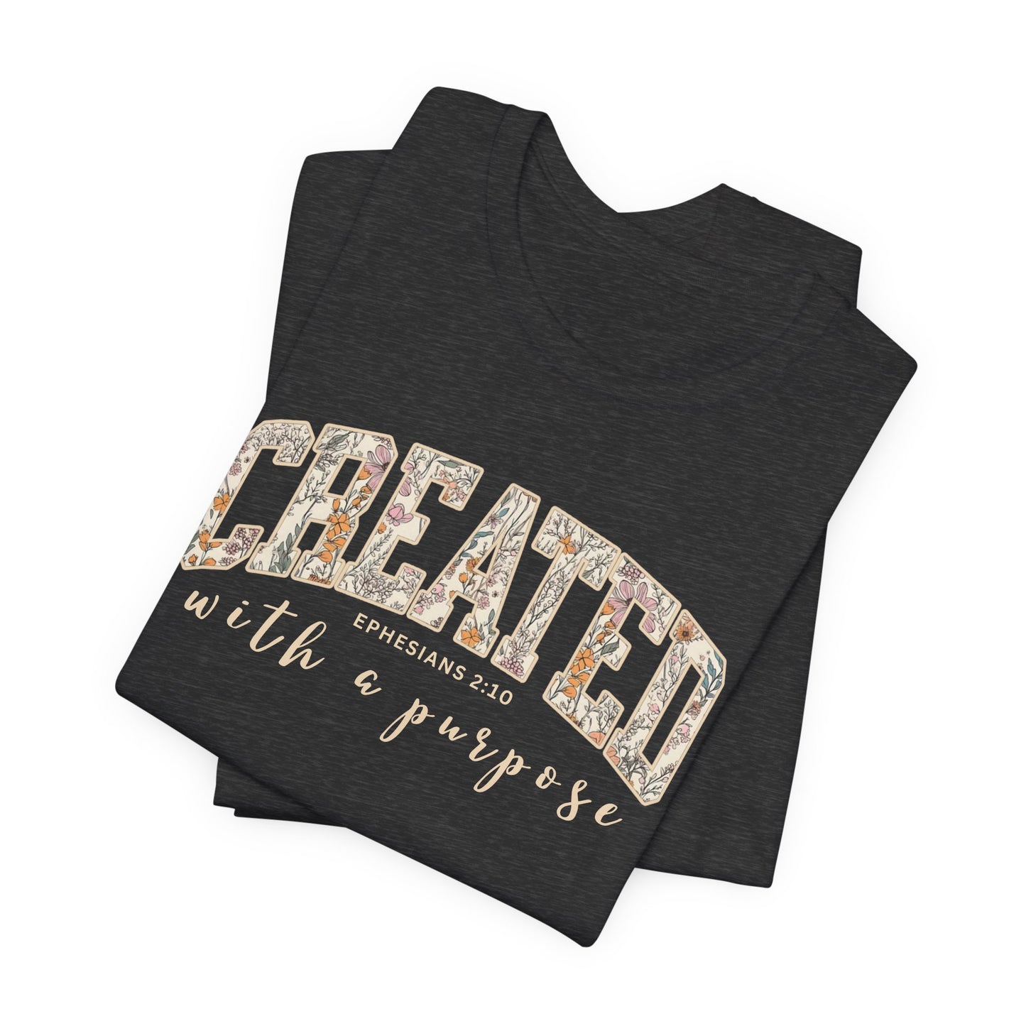 Created with a purpose T-Shirt (Bella & Canvas)
