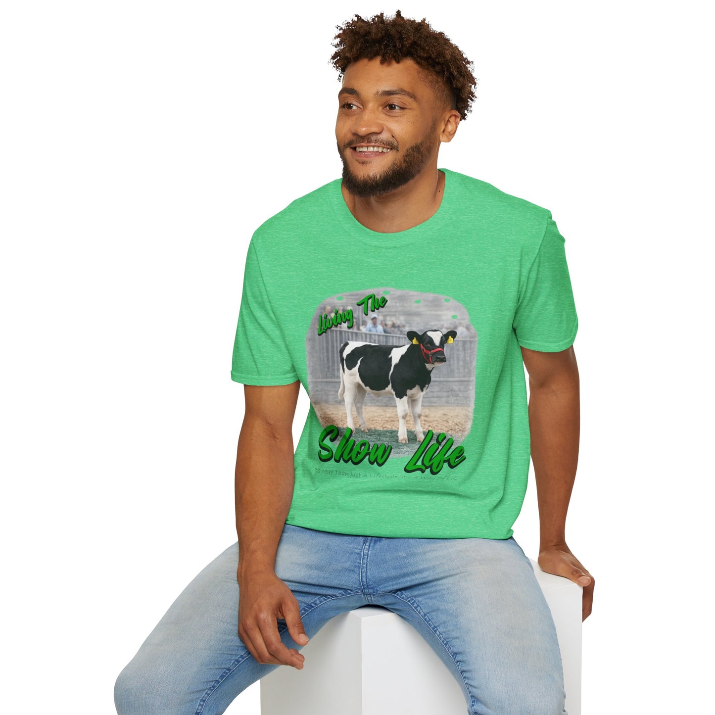 Living the Show Life - Dairy Feeder - Unisex T-Shirt