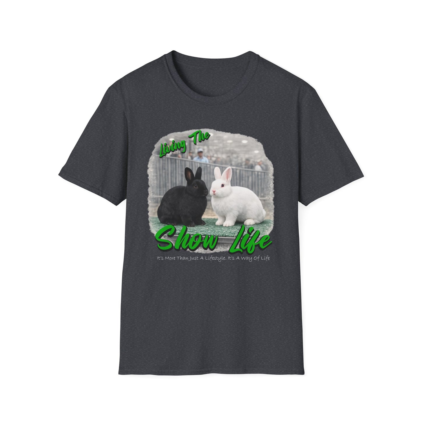 Living the Show Life - Rabbits - Unisex T-Shirt