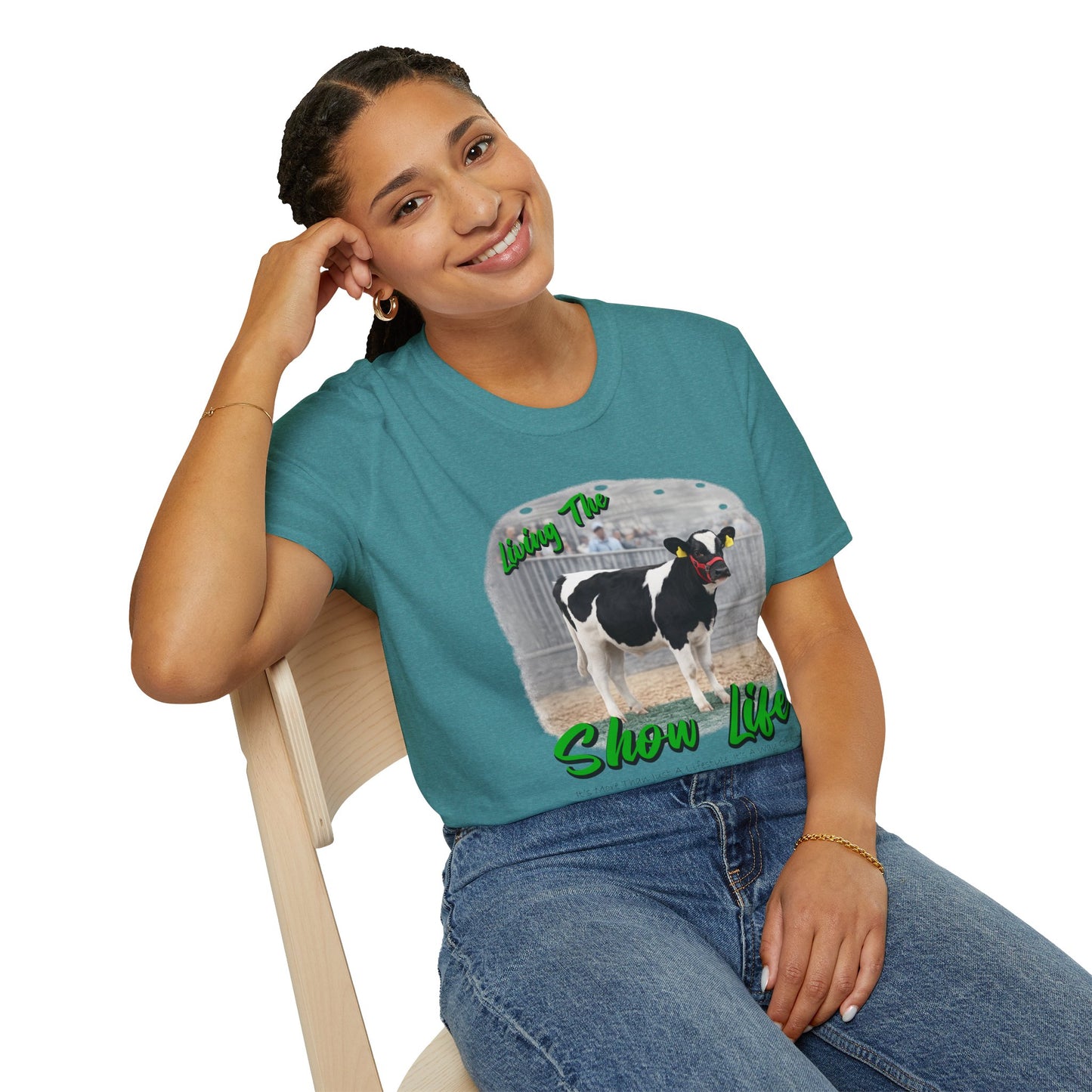 Living the Show Life - Dairy Feeder - Unisex T-Shirt