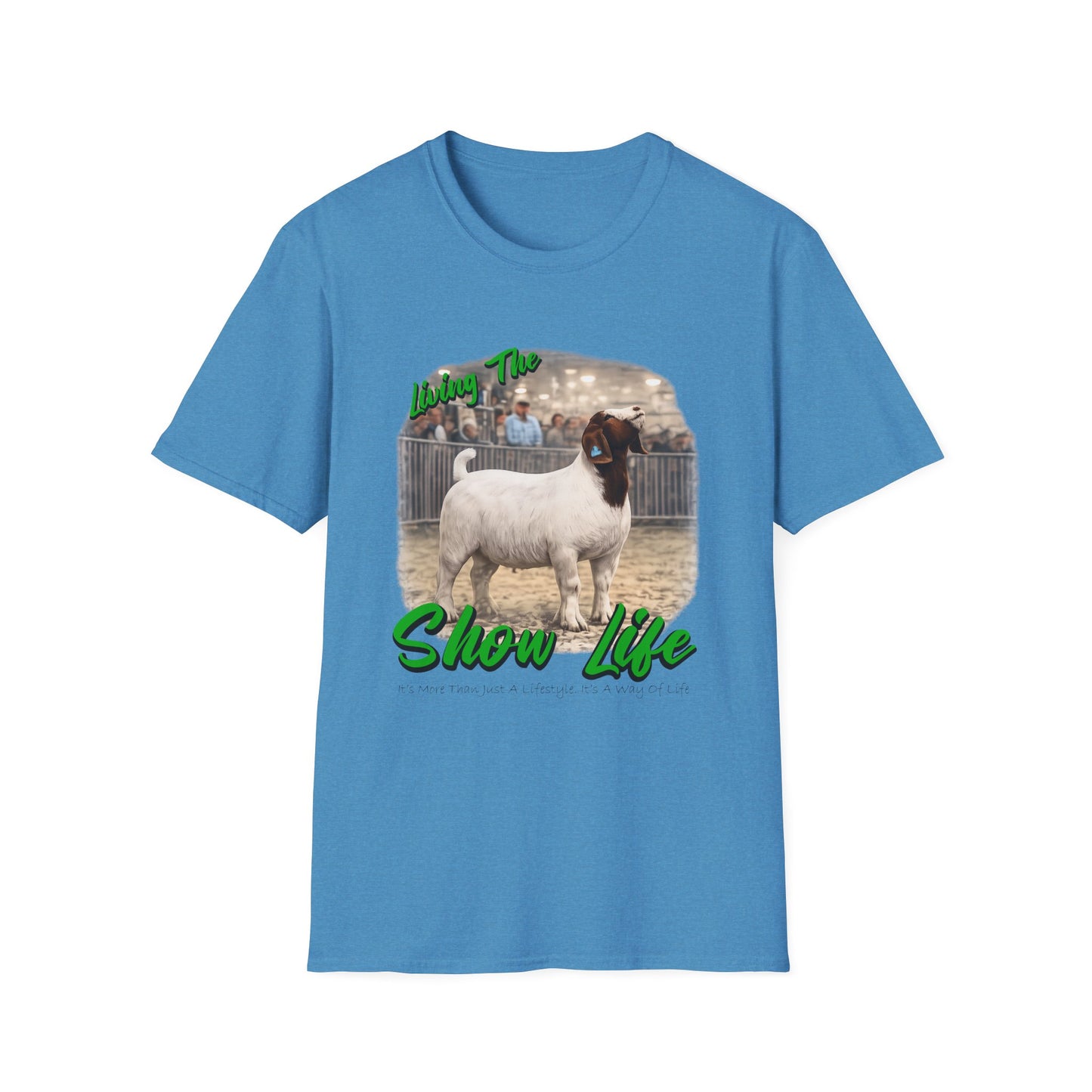 Living the Show Life - Goats - Unisex T-Shirt