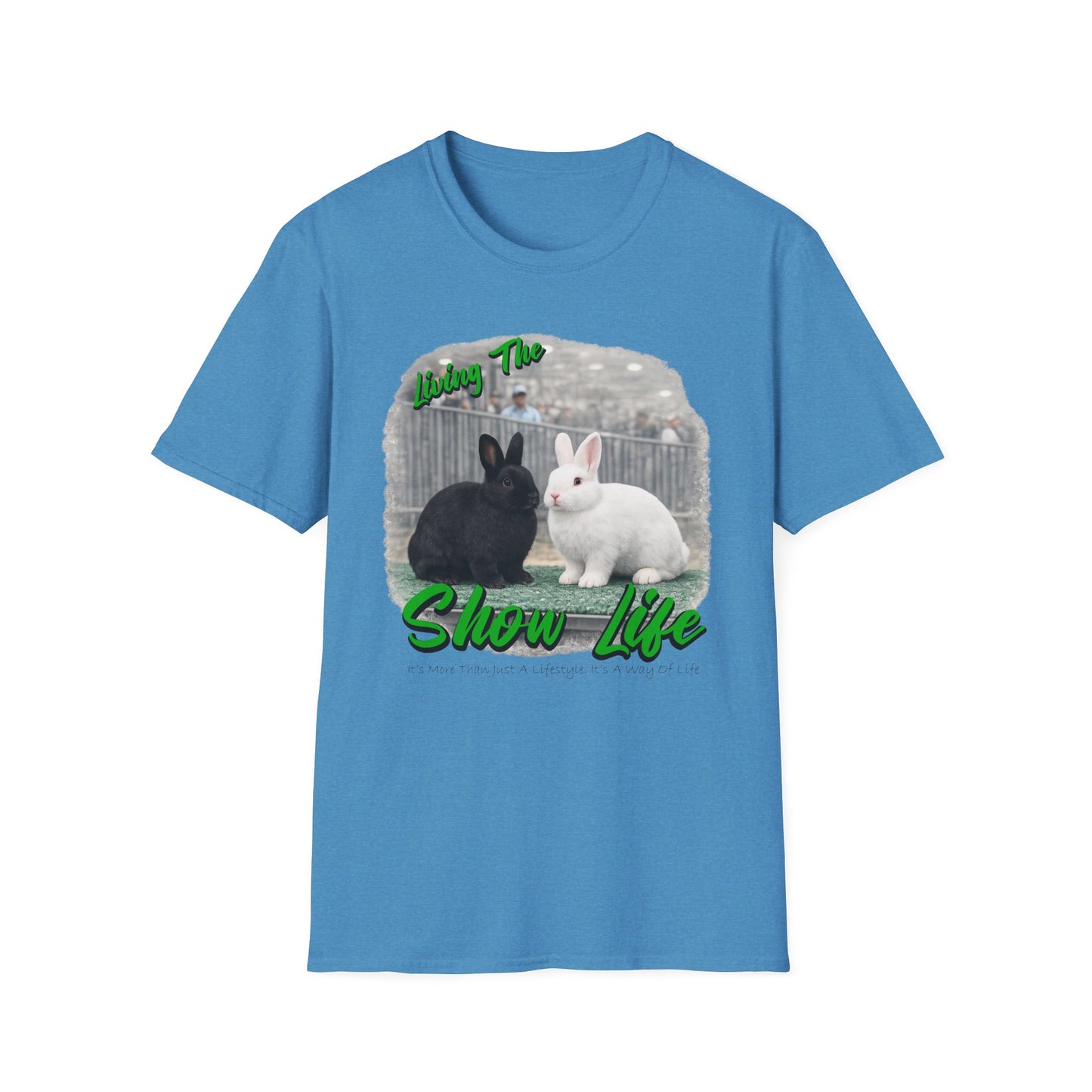 Living the Show Life - Rabbits - Unisex T-Shirt