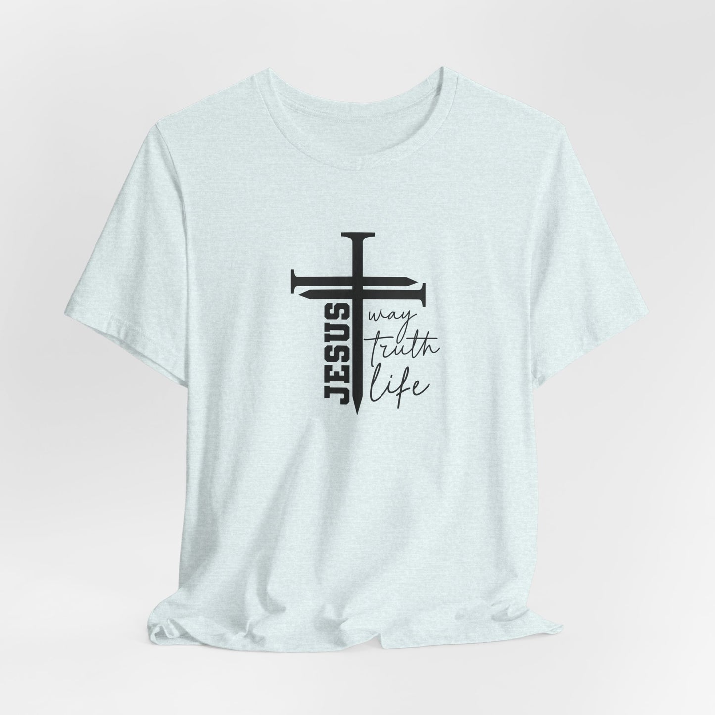 Jesus Script Tee — "Jesus: The Way, The Truth & The Life" 2 Christian T-Shirt