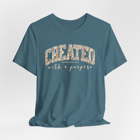 Created with a purpose T-Shirt (Bella & Canvas)