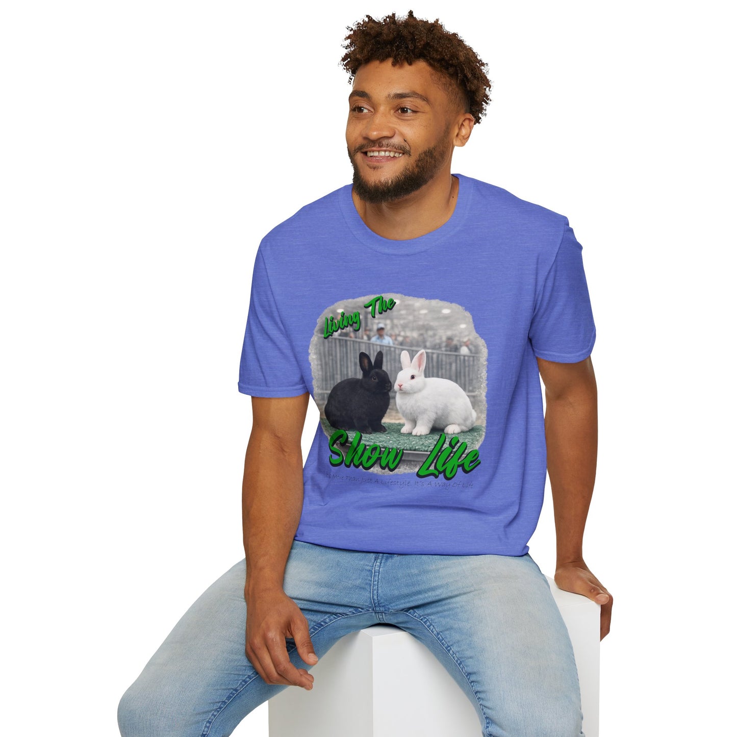 Living the Show Life - Rabbits - Unisex T-Shirt