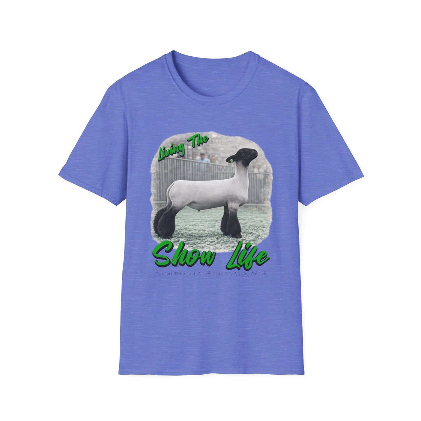 Living the Show Life - Sheep - Unisex T-Shirt