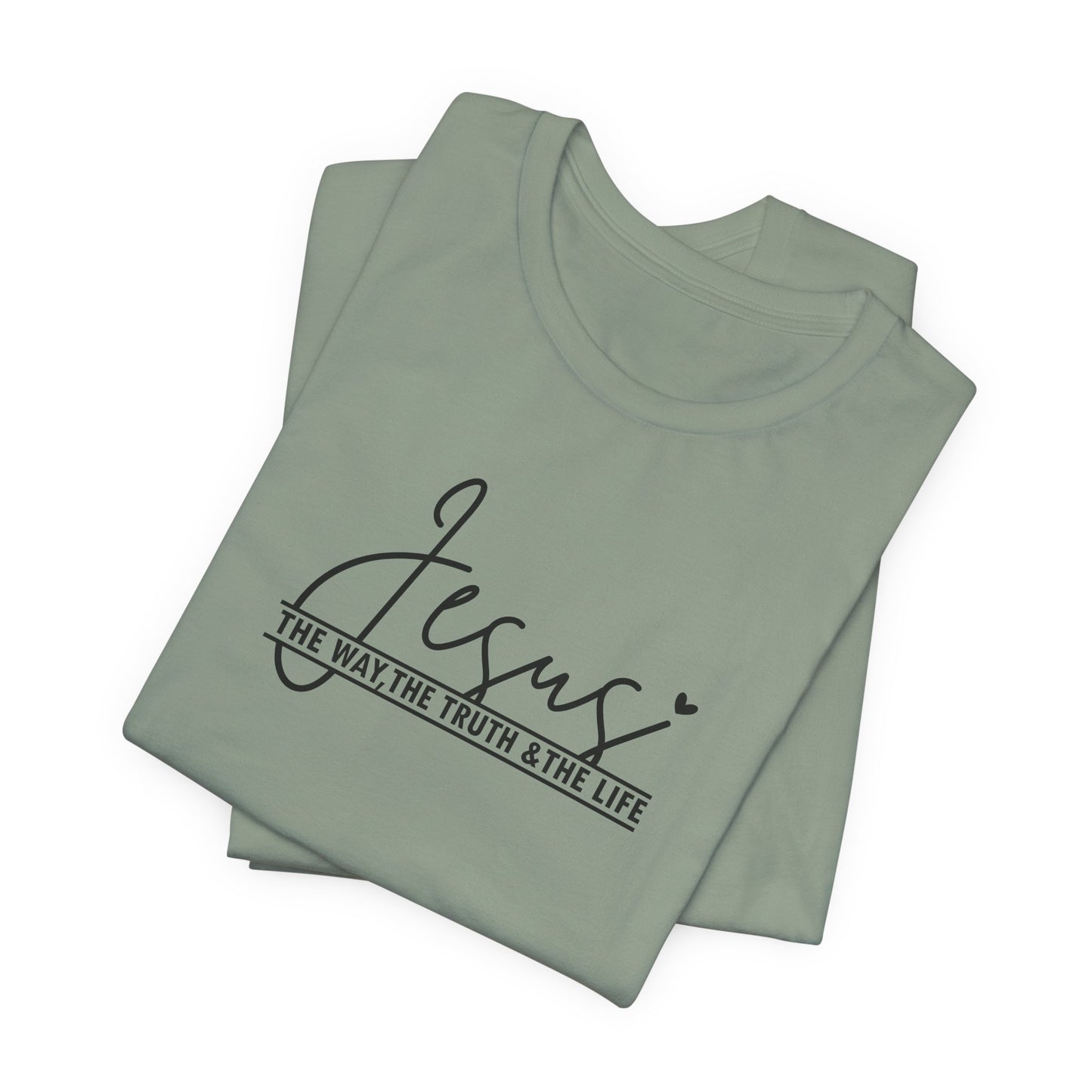 Jesus Script Tee — "Jesus: The Way, The Truth & The Life" Christian T-Shirt