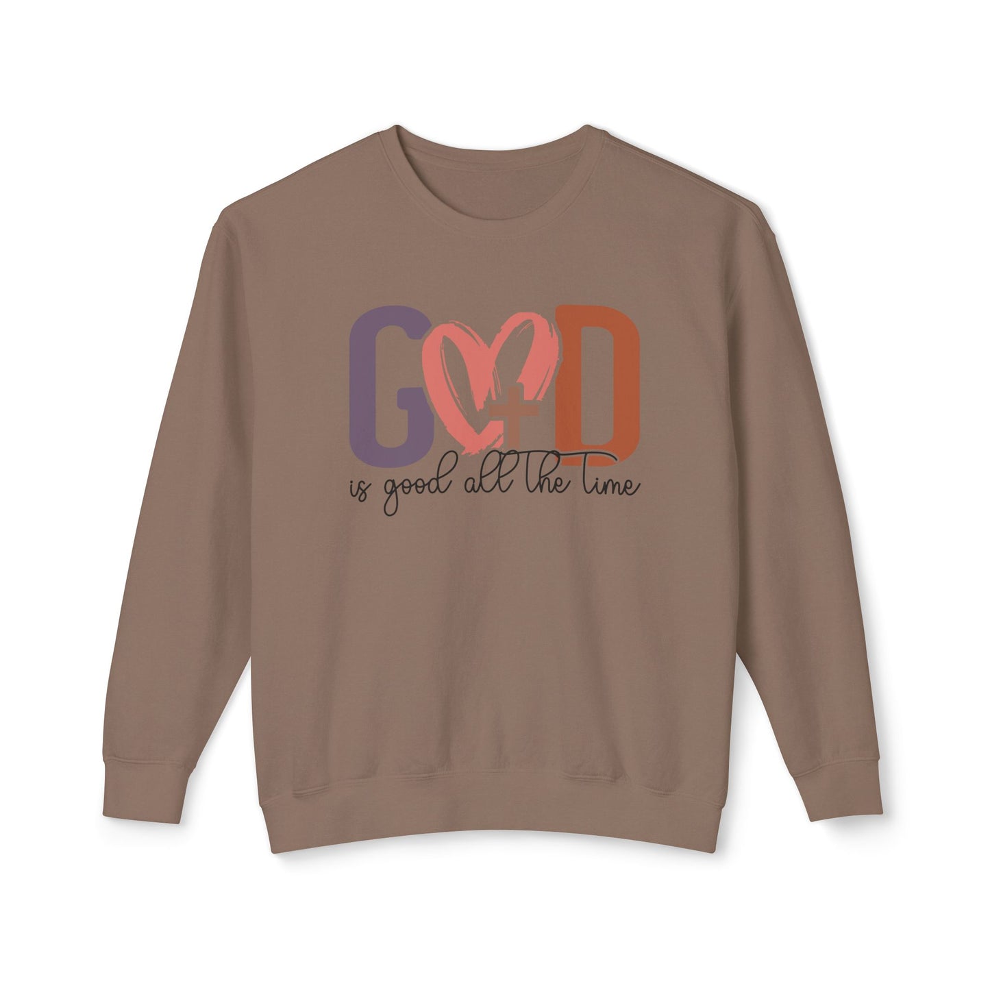 God is good all the time Crewneck Sweatshirt (Comfort Colors)