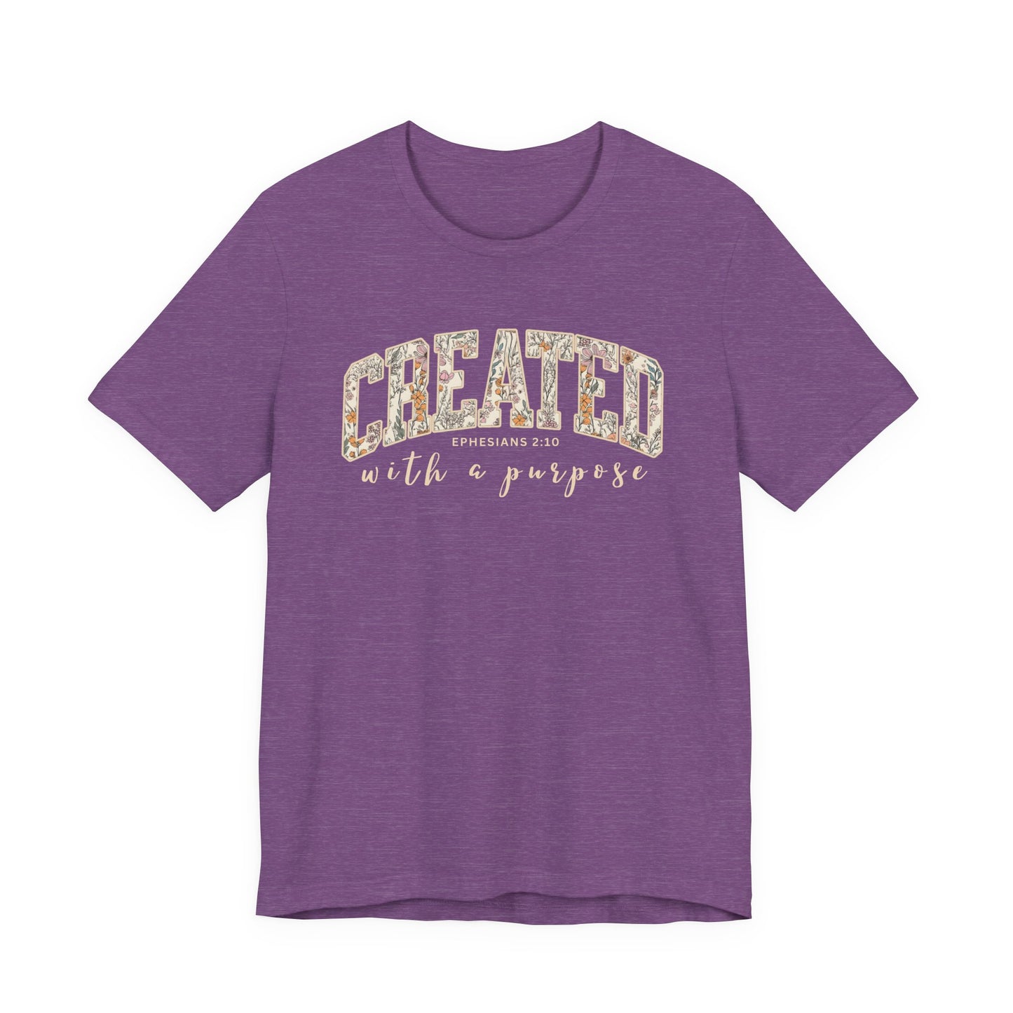 Created with a purpose T-Shirt (Bella & Canvas)