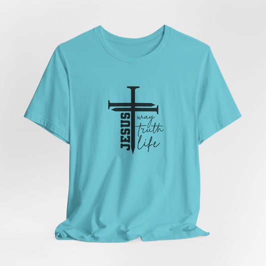 Jesus Script Tee — "Jesus: The Way, The Truth & The Life" 2 Christian T-Shirt