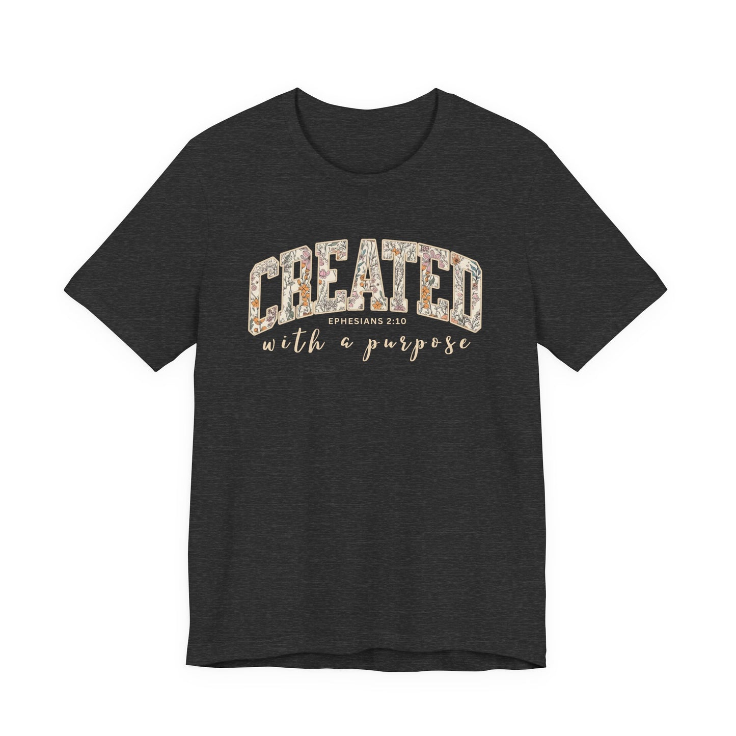 Created with a purpose T-Shirt (Bella & Canvas)