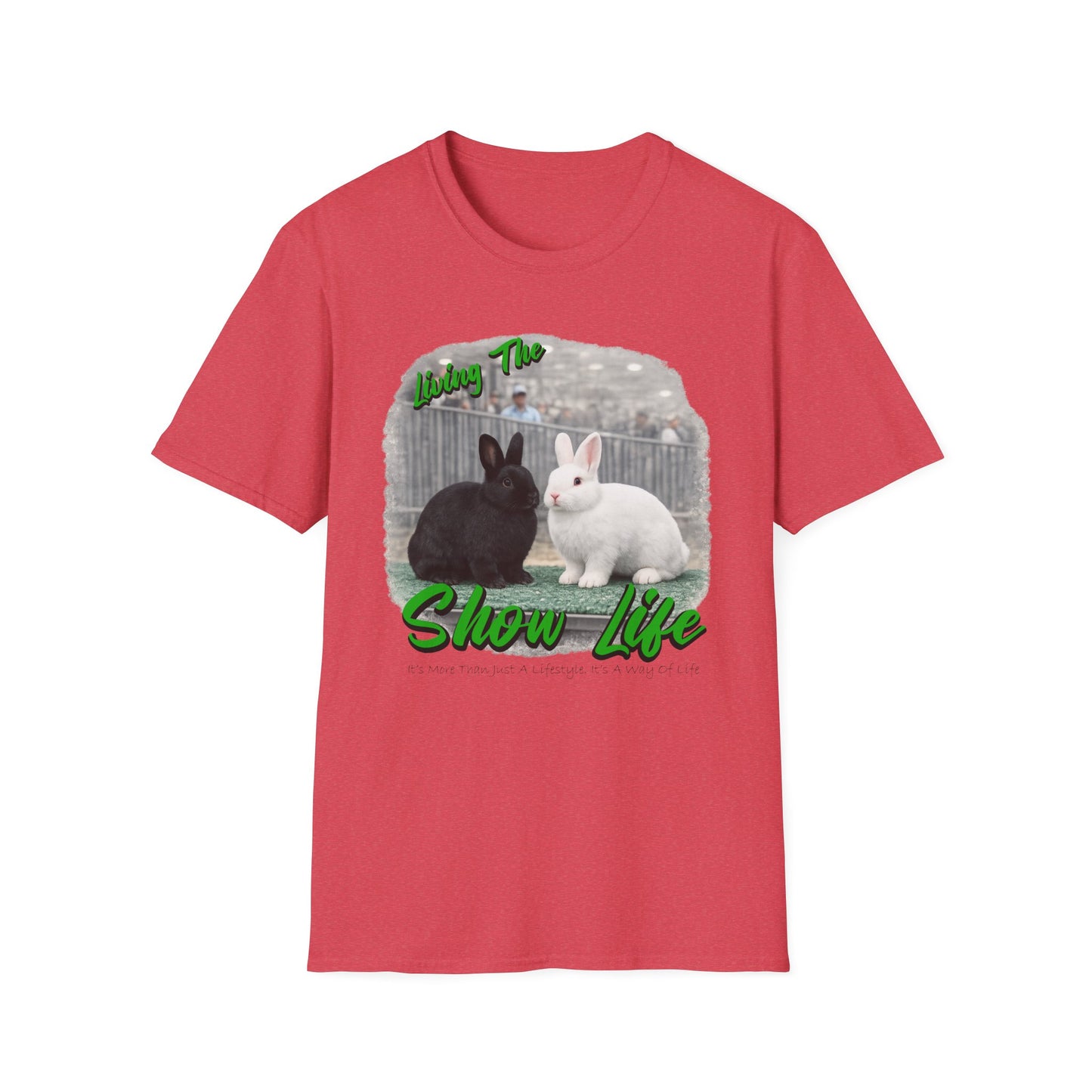 Living the Show Life - Rabbits - Unisex T-Shirt