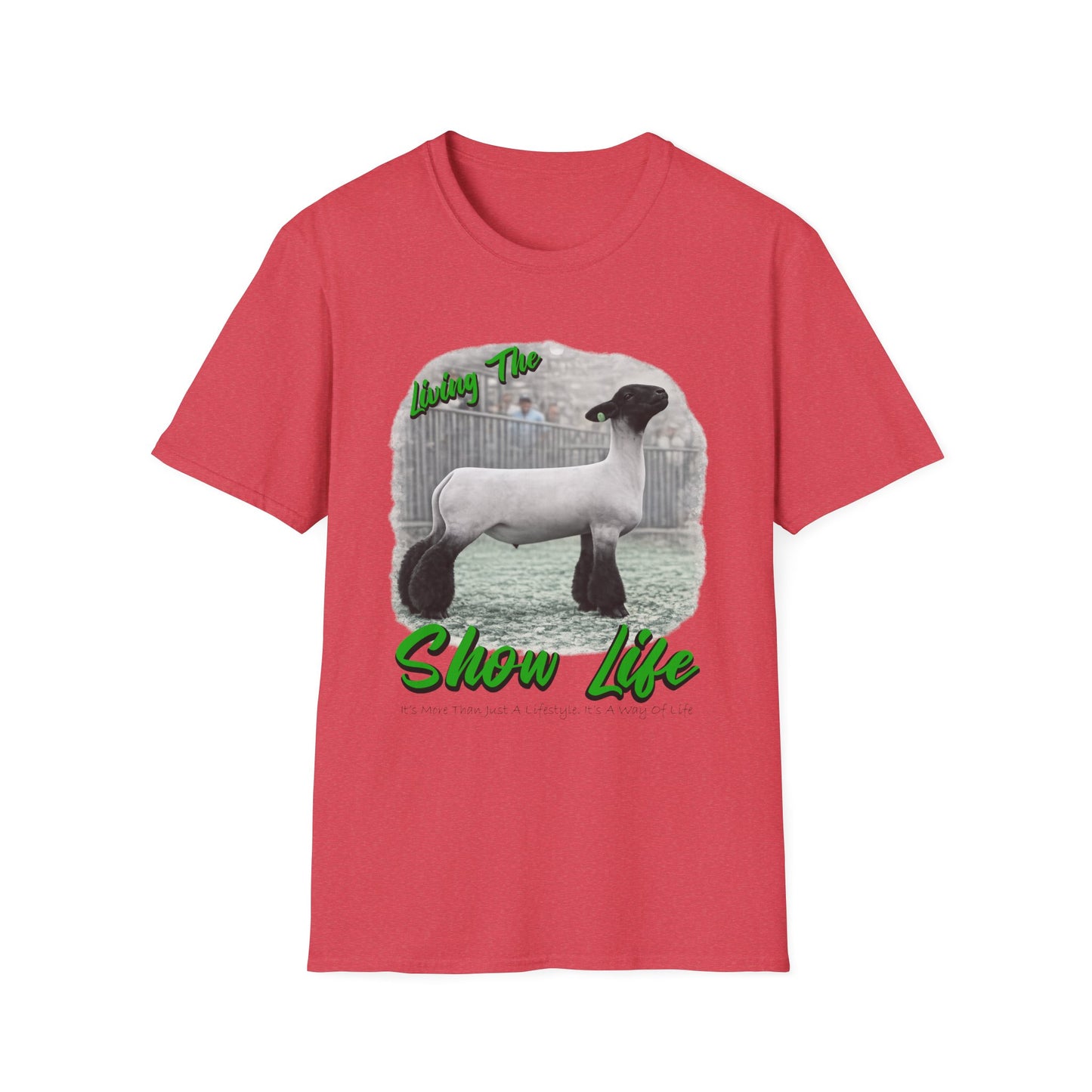 Living the Show Life - Sheep - Unisex T-Shirt