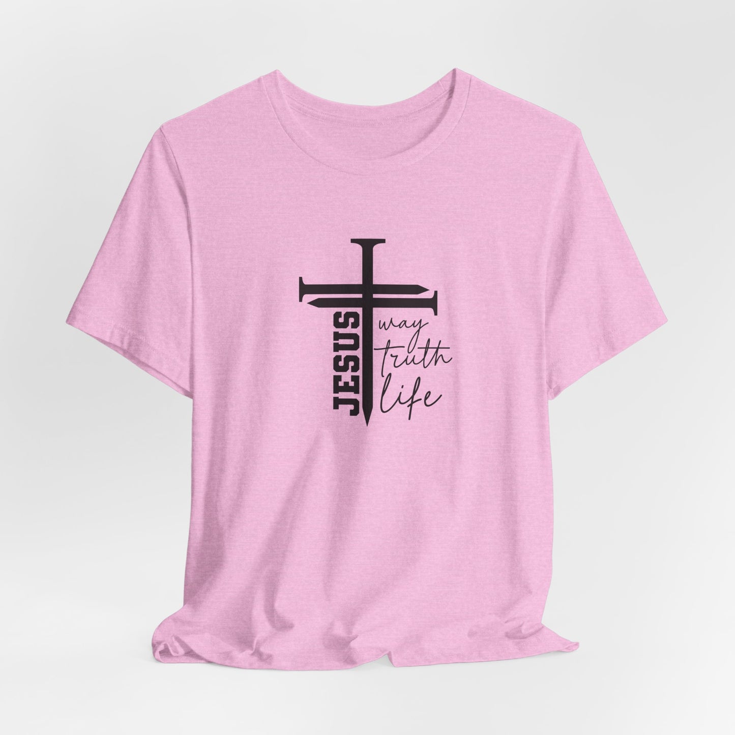 Jesus Script Tee — "Jesus: The Way, The Truth & The Life" 2 Christian T-Shirt