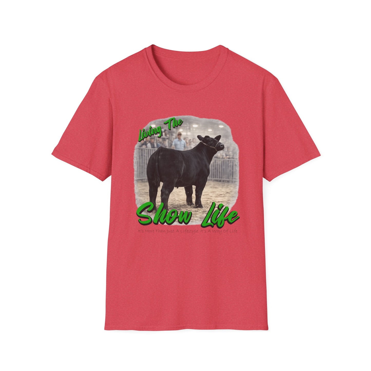 Living the Show Life - Cattle - Unisex T-Shirt