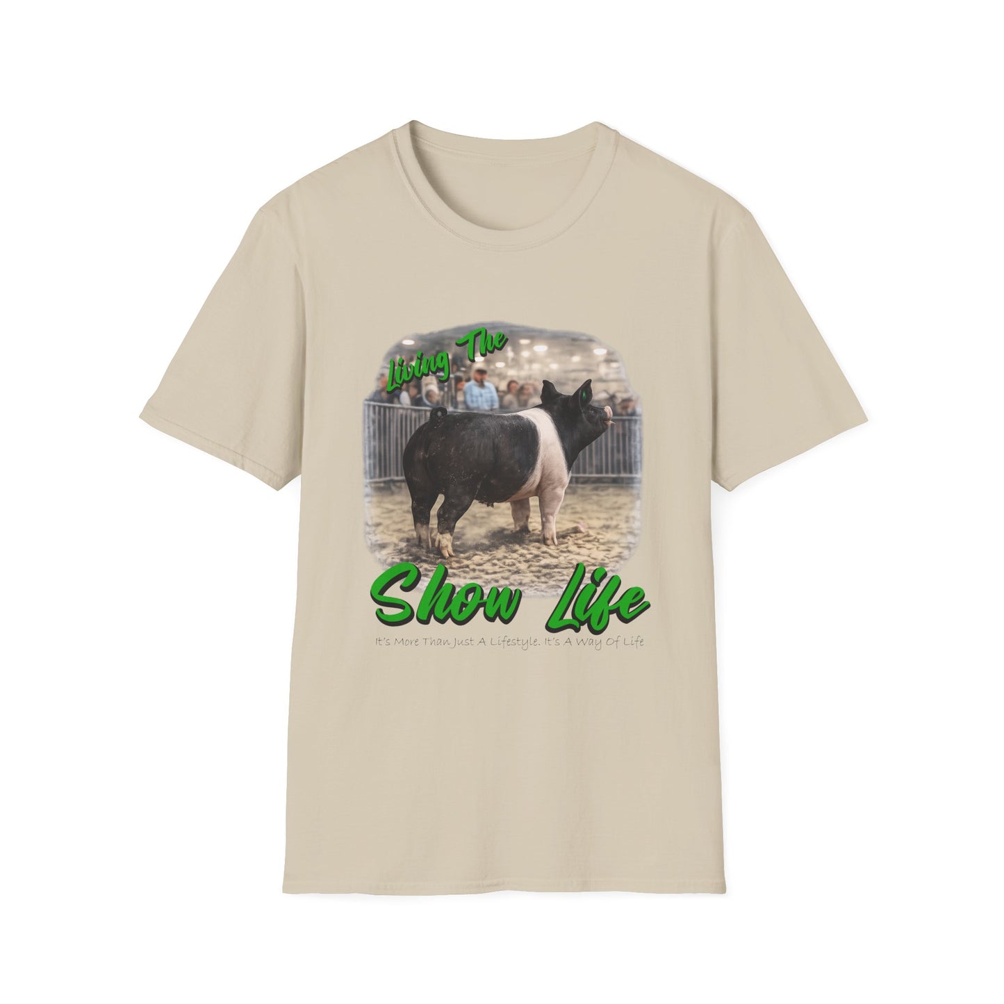 Living the Show Life - Pigs - Unisex T-Shirt