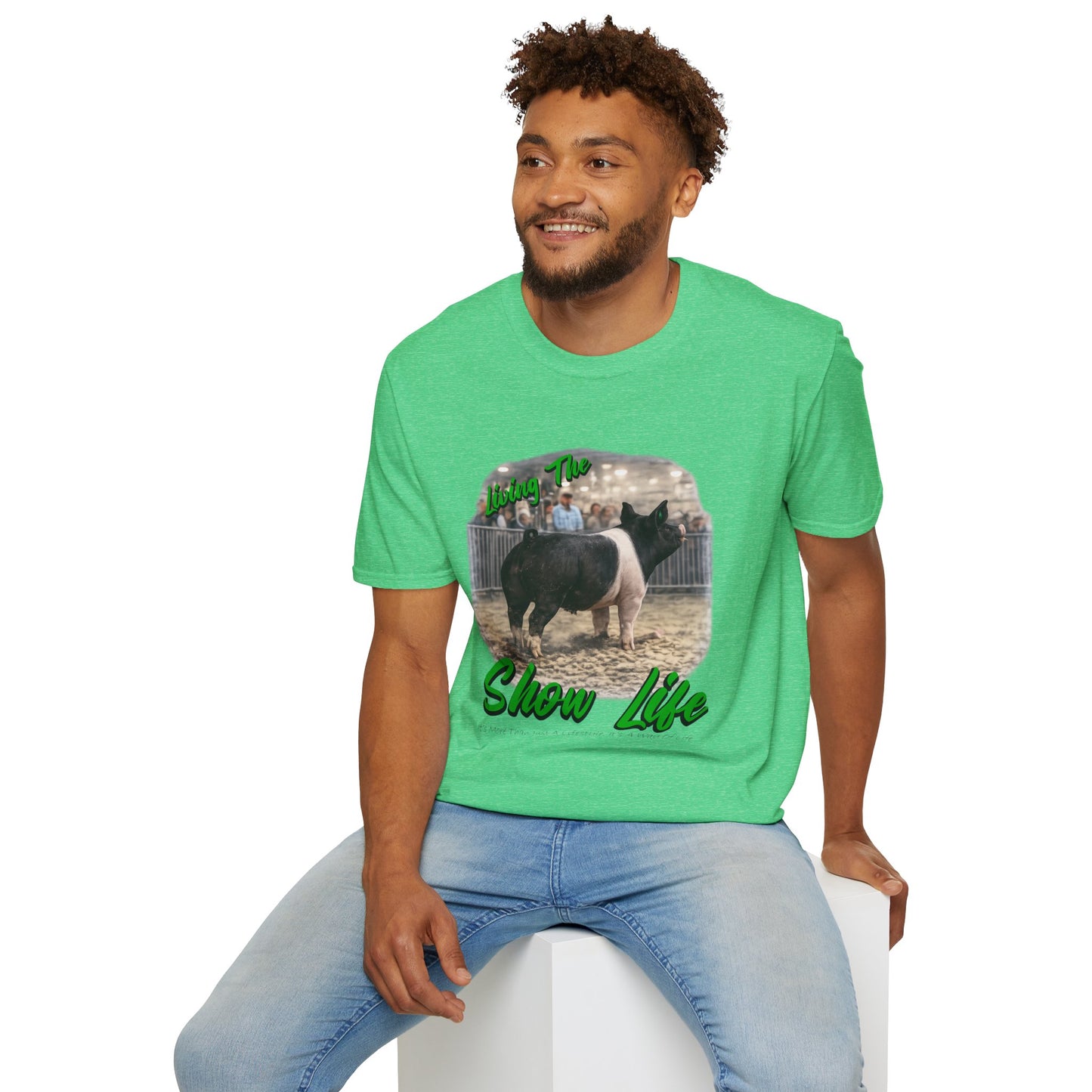 Living the Show Life - Pigs - Unisex T-Shirt