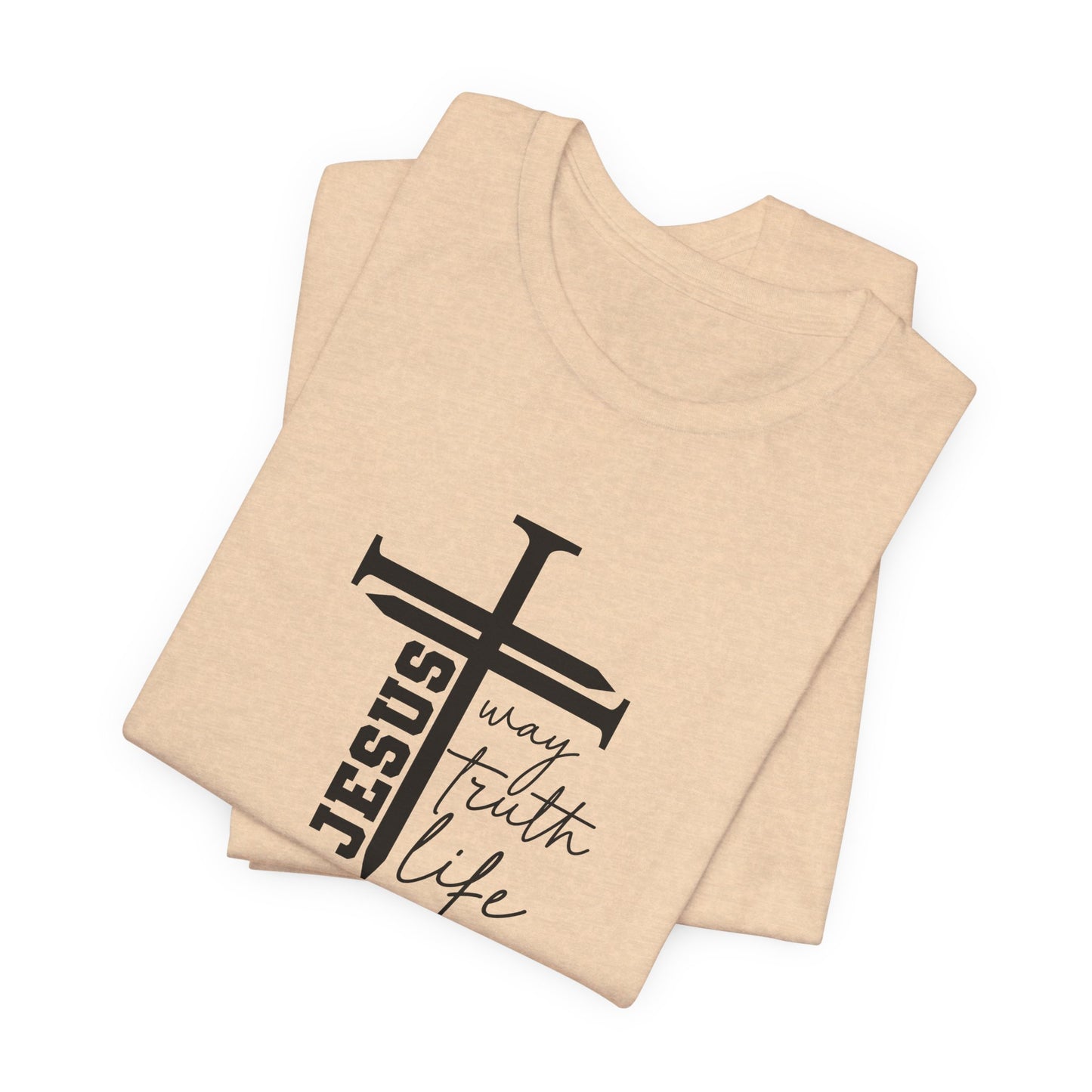 Jesus Script Tee — "Jesus: The Way, The Truth & The Life" 2 Christian T-Shirt