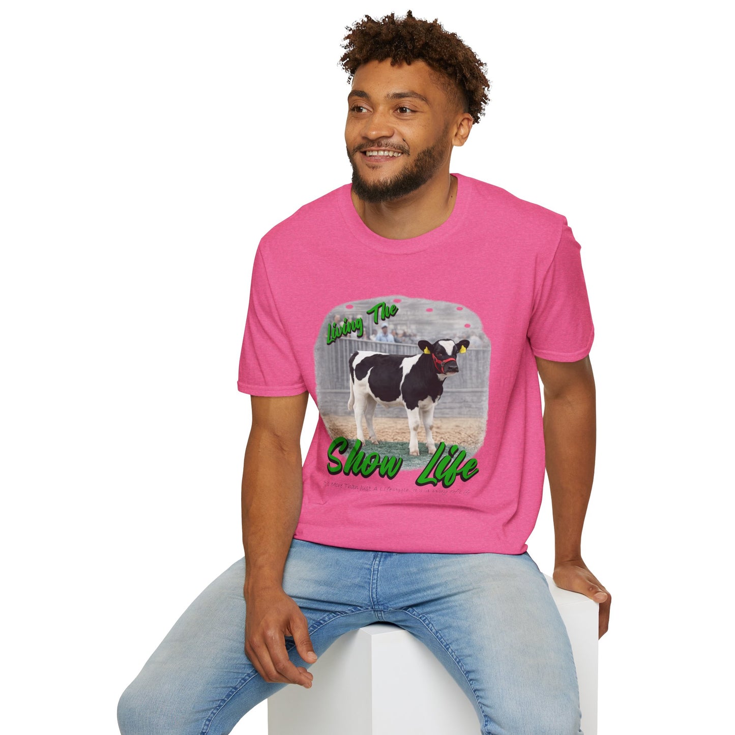 Living the Show Life - Dairy Feeder - Unisex T-Shirt