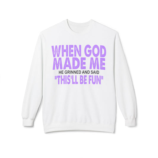 Crewneck Sweatshirt - "When God Made Me" Spiritual Funny Pullover Purple