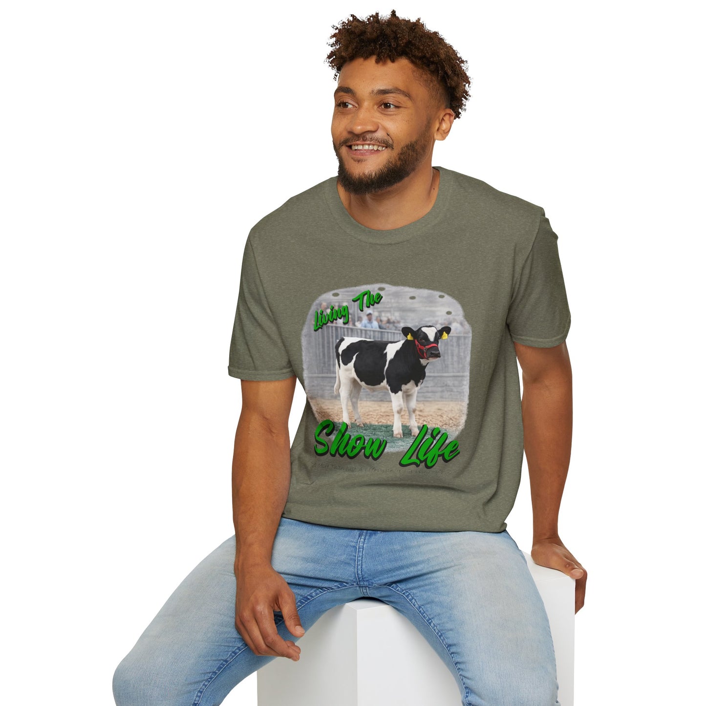 Living the Show Life - Dairy Feeder - Unisex T-Shirt