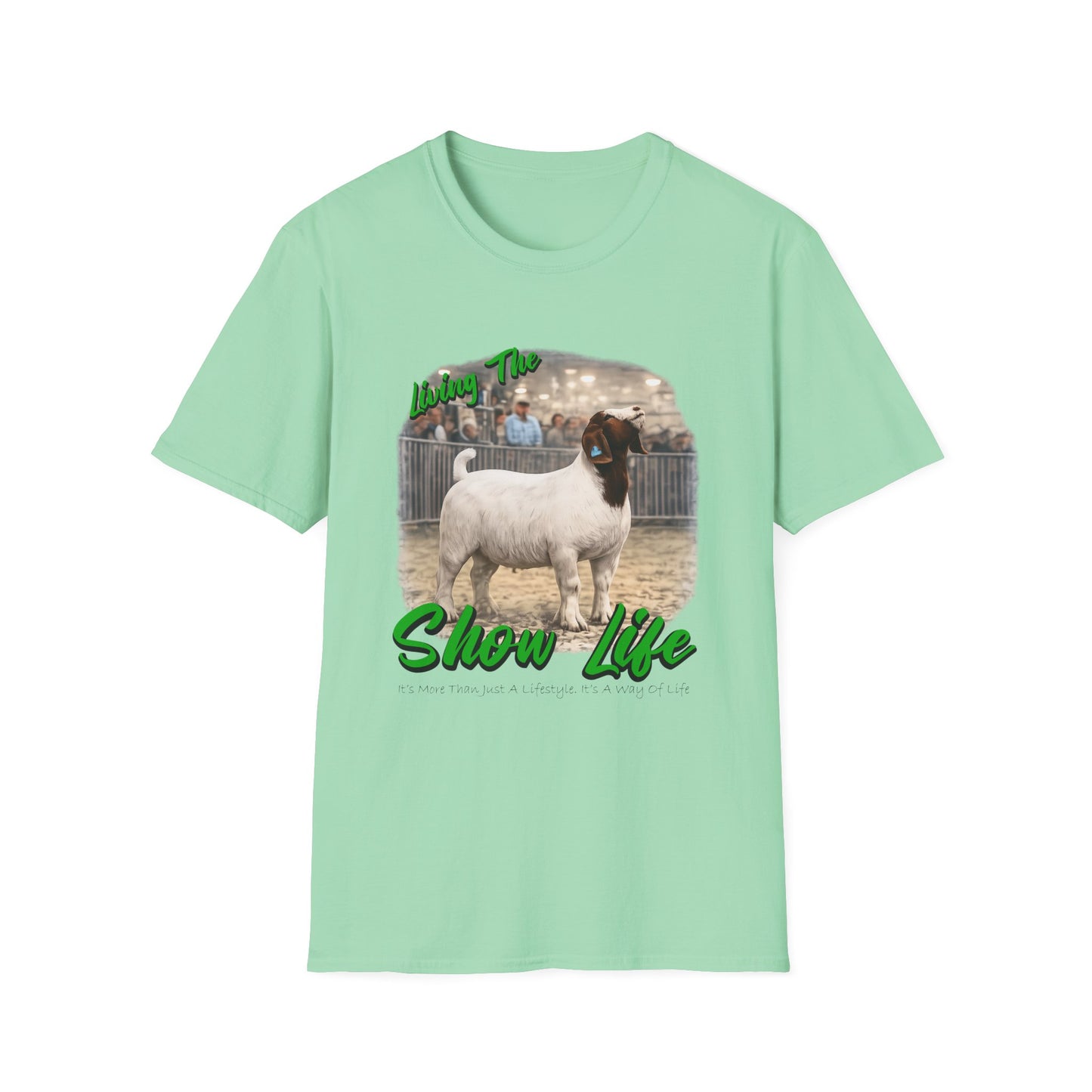 Living the Show Life - Goats - Unisex T-Shirt