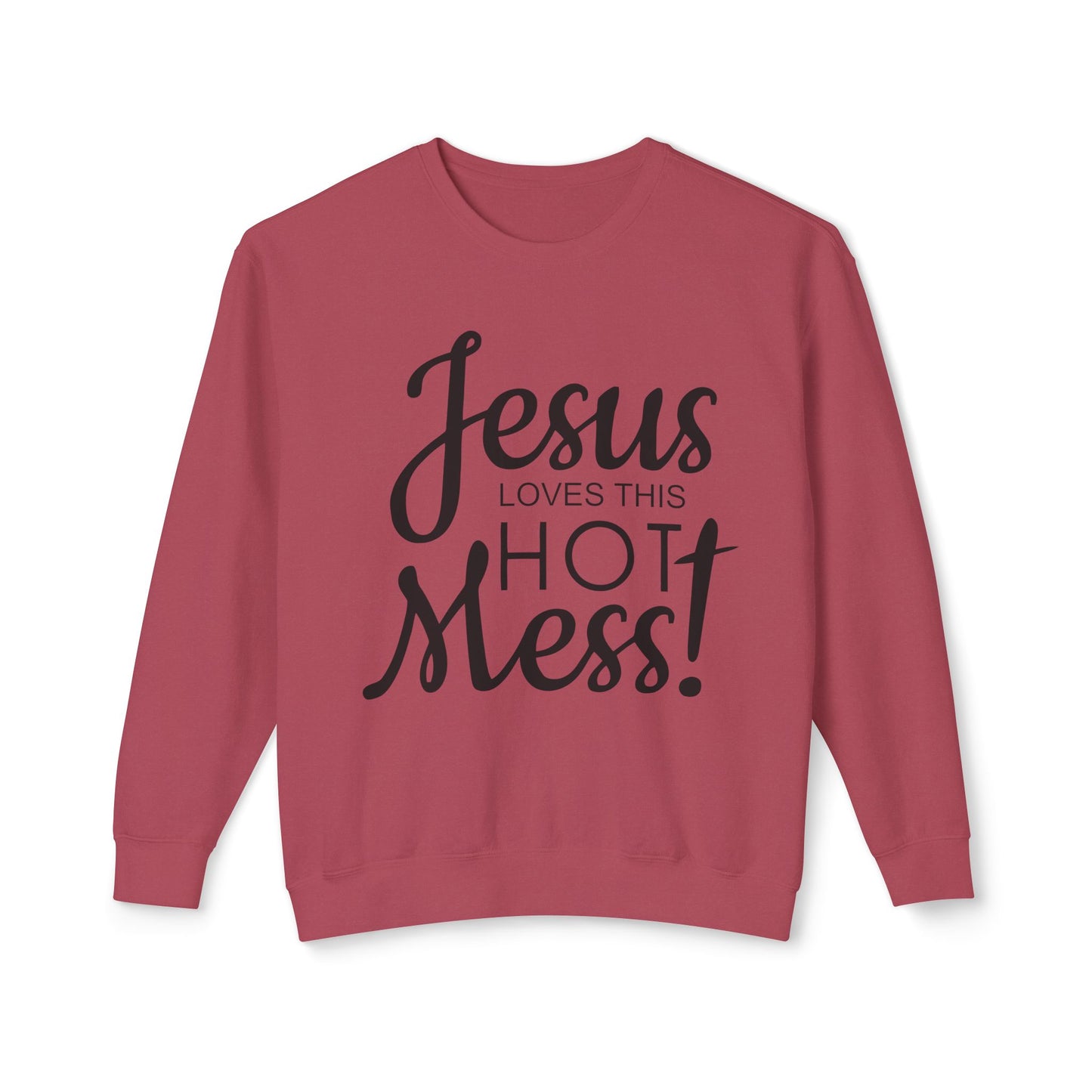 Jesus Loves This Hot Mess Crewneck Sweatshirt (Comfort Colors)