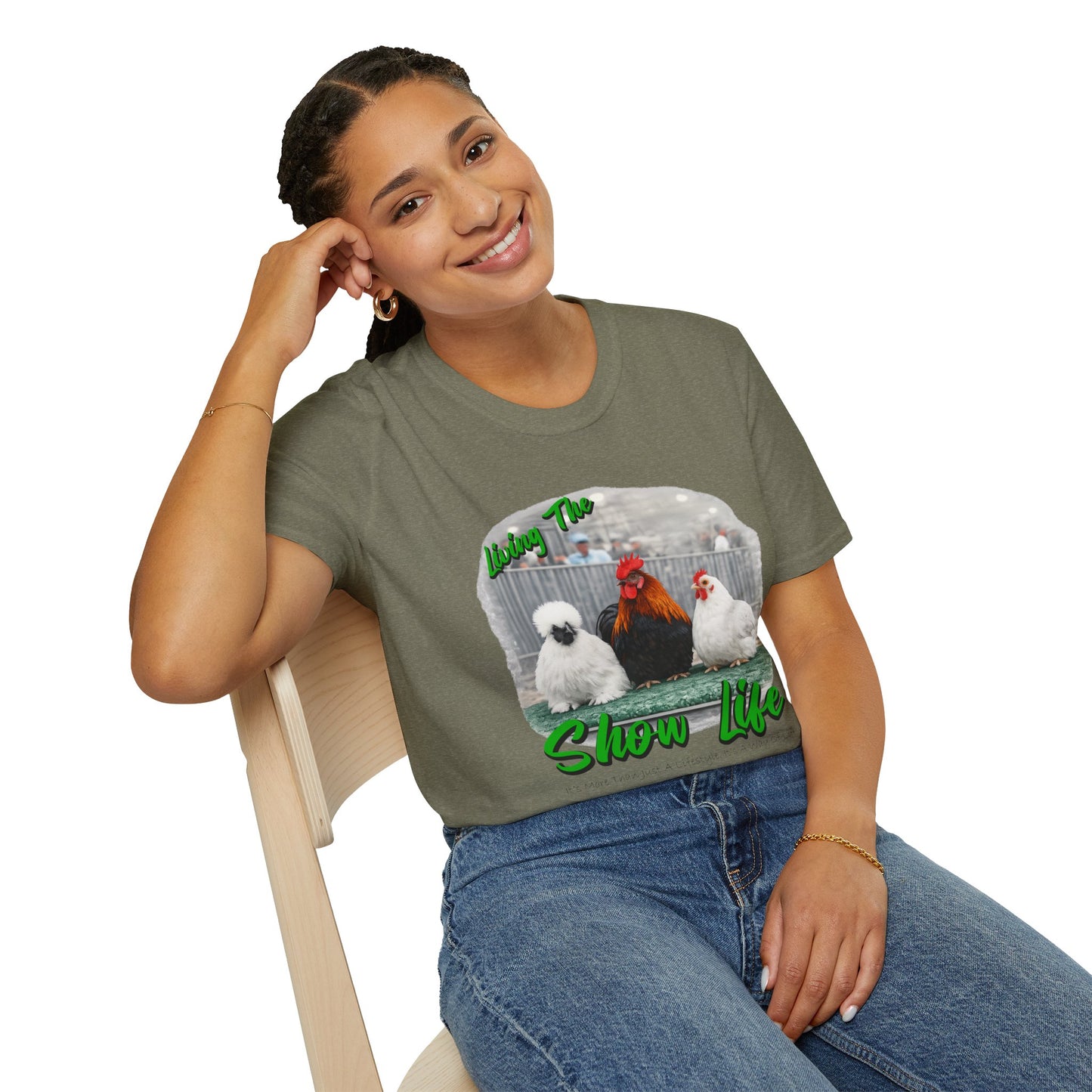Living the Show Life - Chickens - Unisex T-Shirt