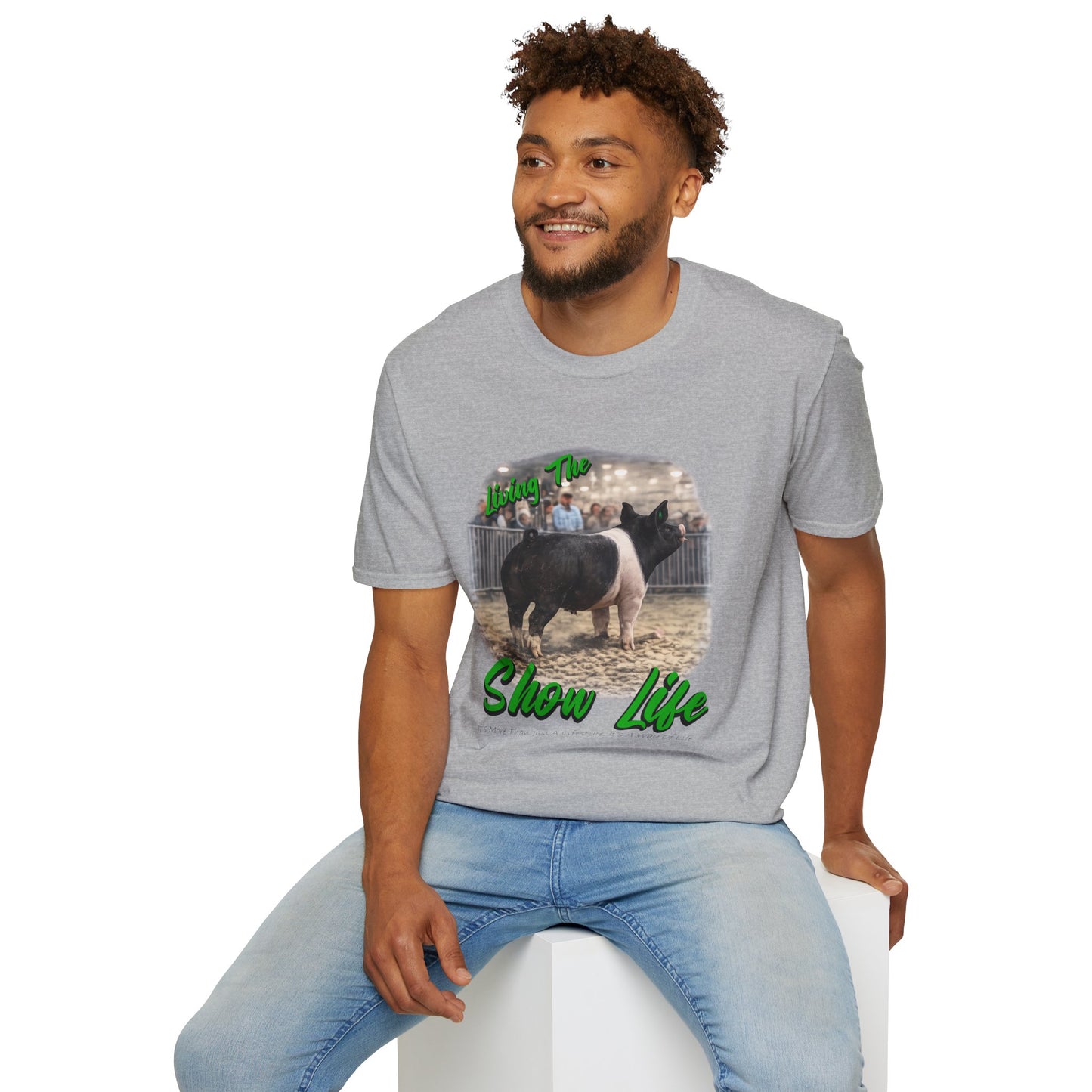 Living the Show Life - Pigs - Unisex T-Shirt