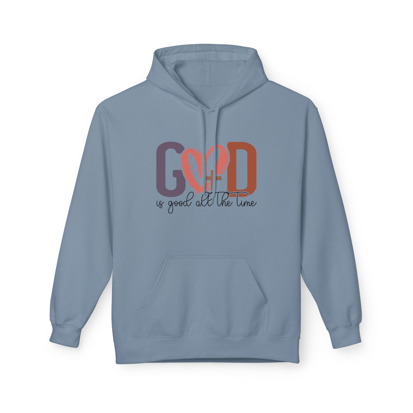 God is good all the time Hoodie (Gildan)