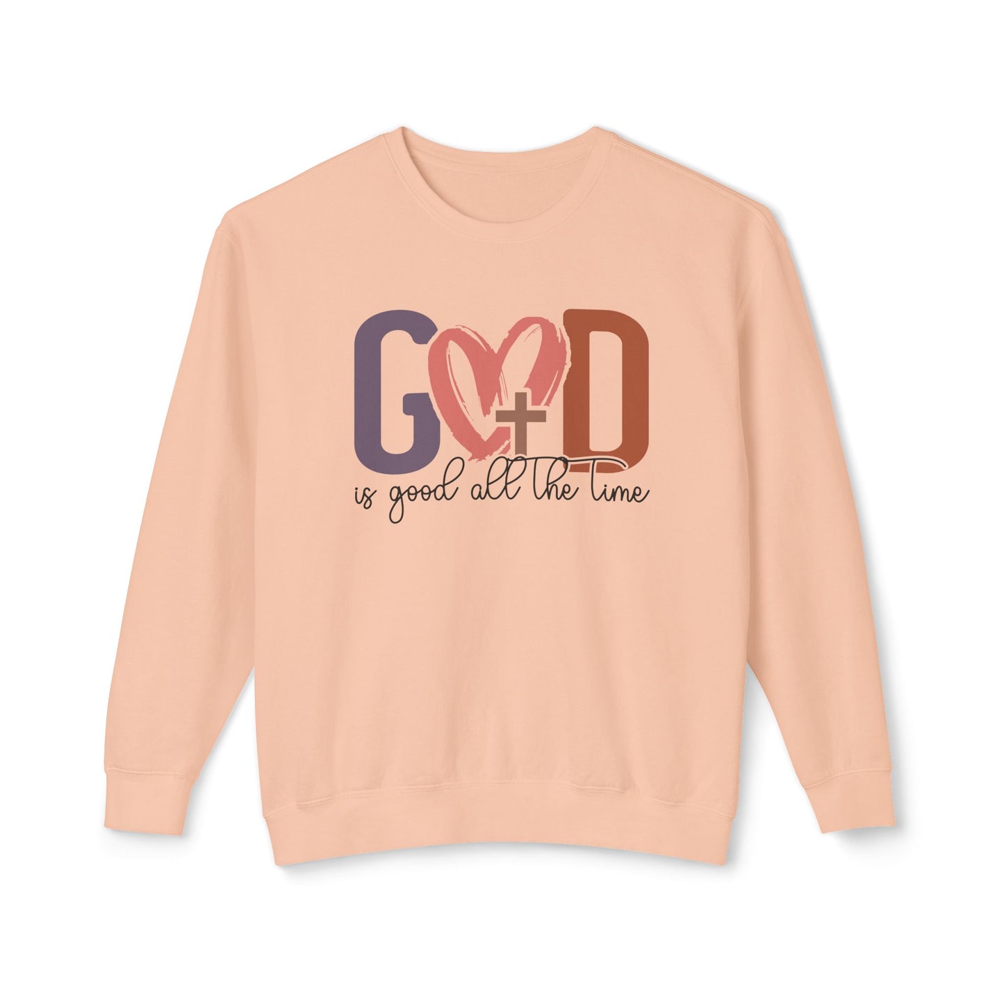 God is good all the time Crewneck Sweatshirt (Comfort Colors)