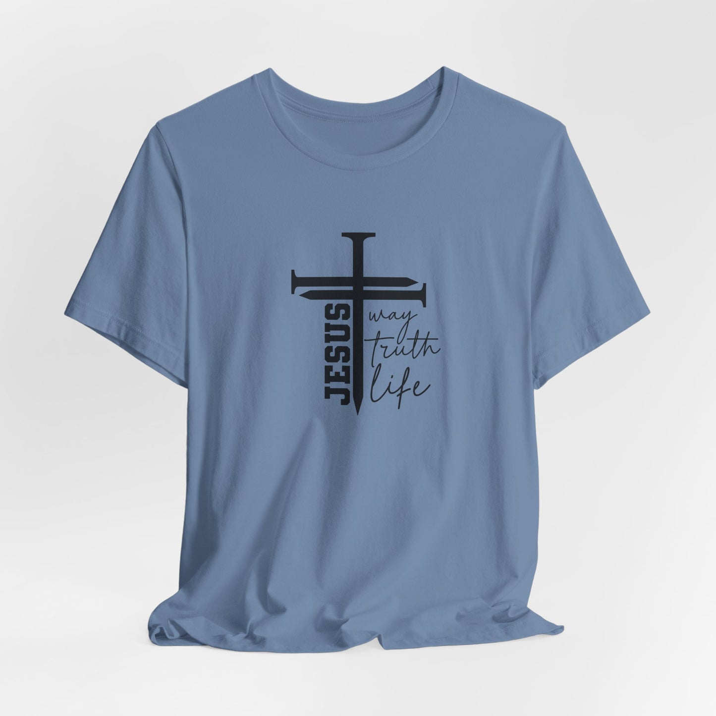 Jesus Script Tee — "Jesus: The Way, The Truth & The Life" 2 Christian T-Shirt