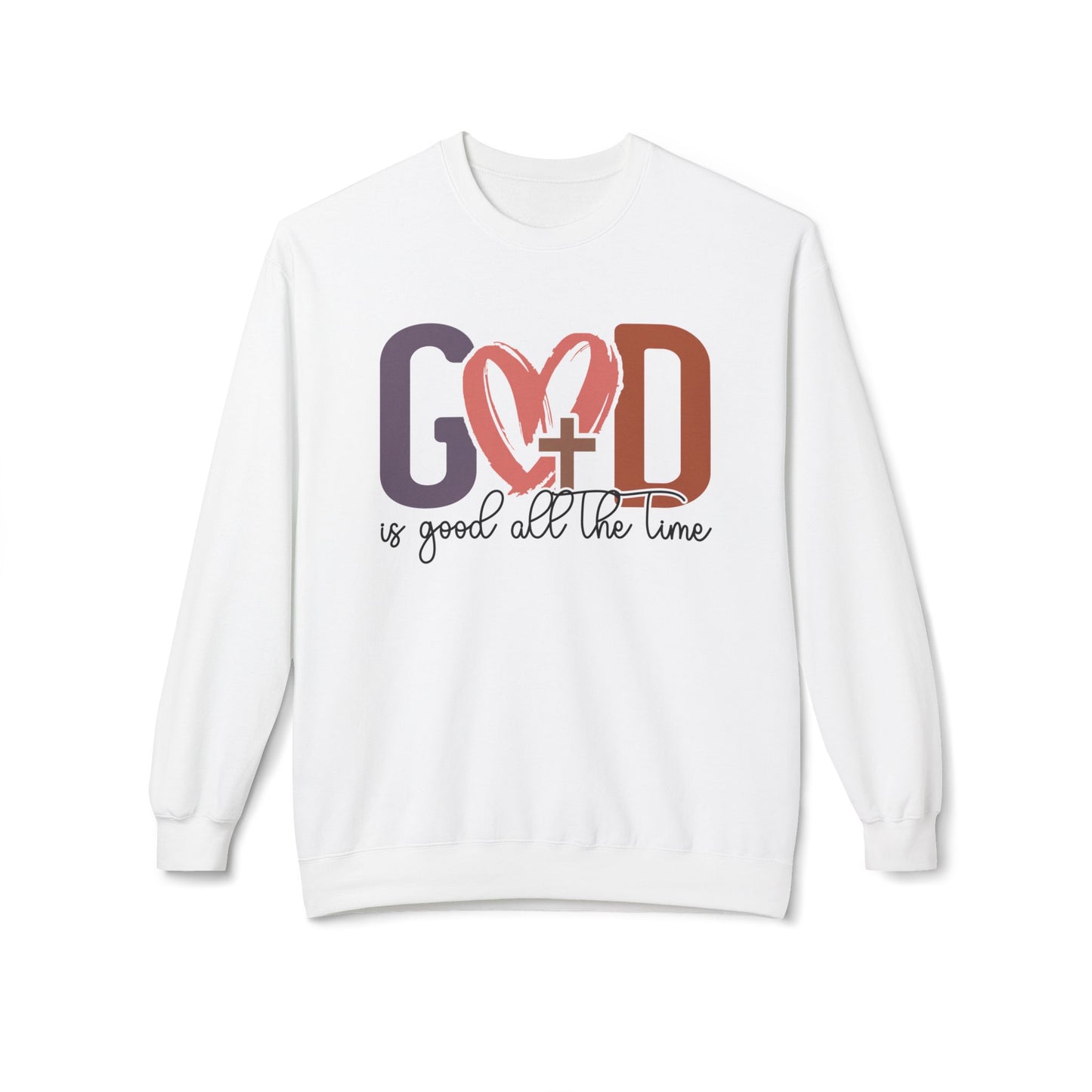 God is good all the time Sweatshirt (Gildan)