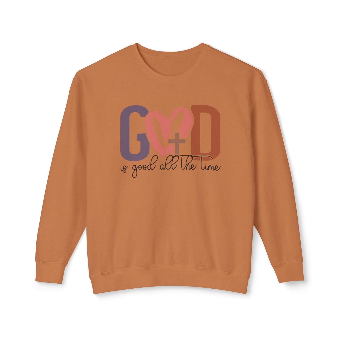 God is good all the time Crewneck Sweatshirt (Comfort Colors)