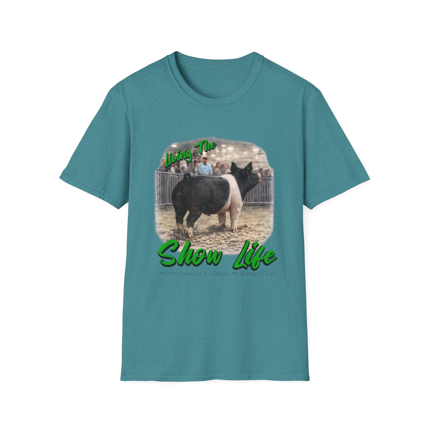 Living the Show Life - Pigs - Unisex T-Shirt