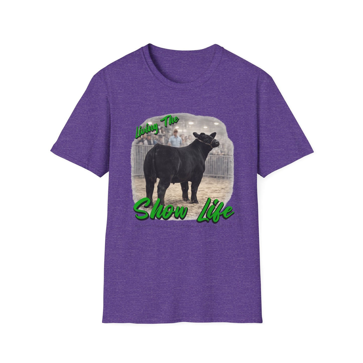 Living the Show Life - Cattle - Unisex T-Shirt